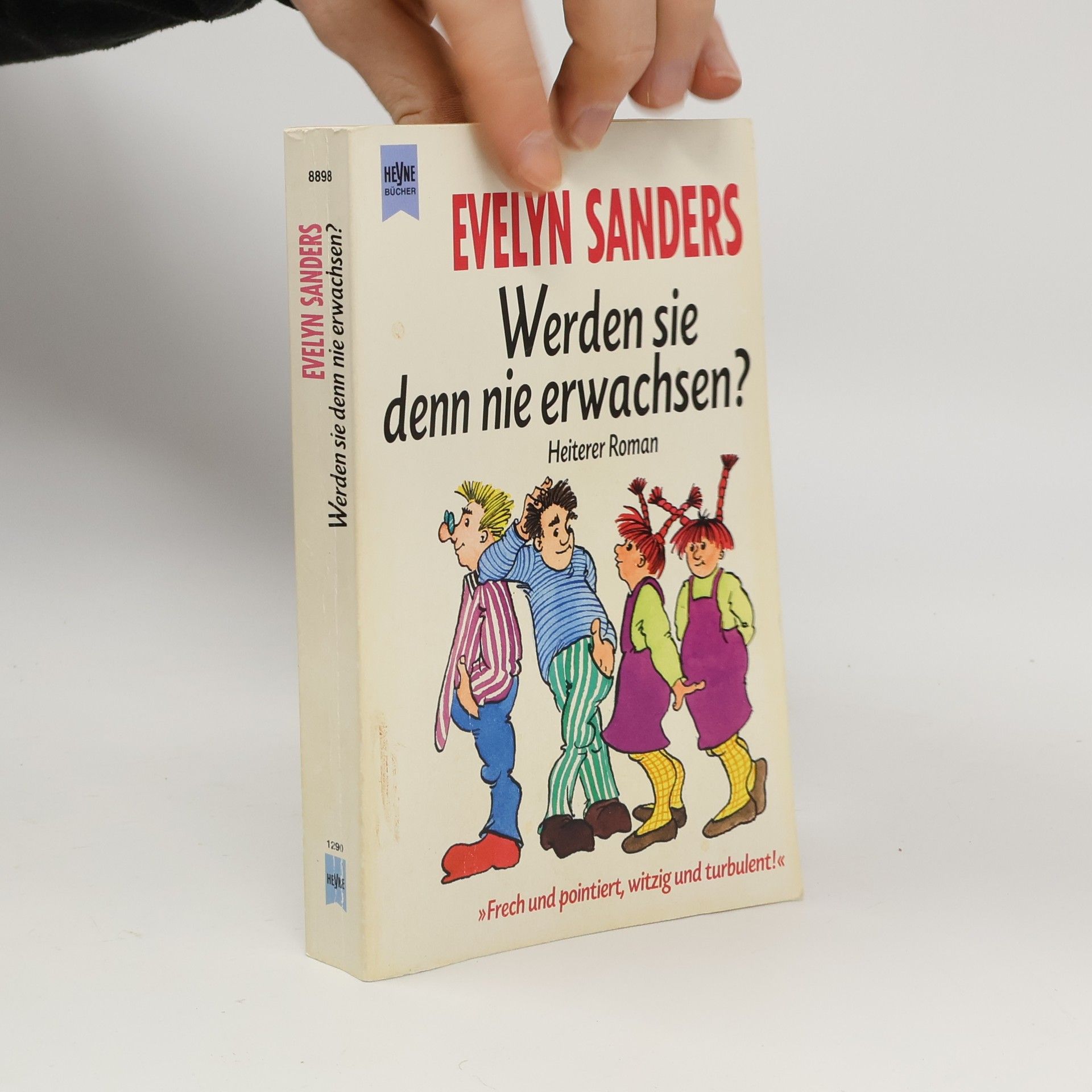 Evelyn Sanders Werden sie denn nie erwachsen?