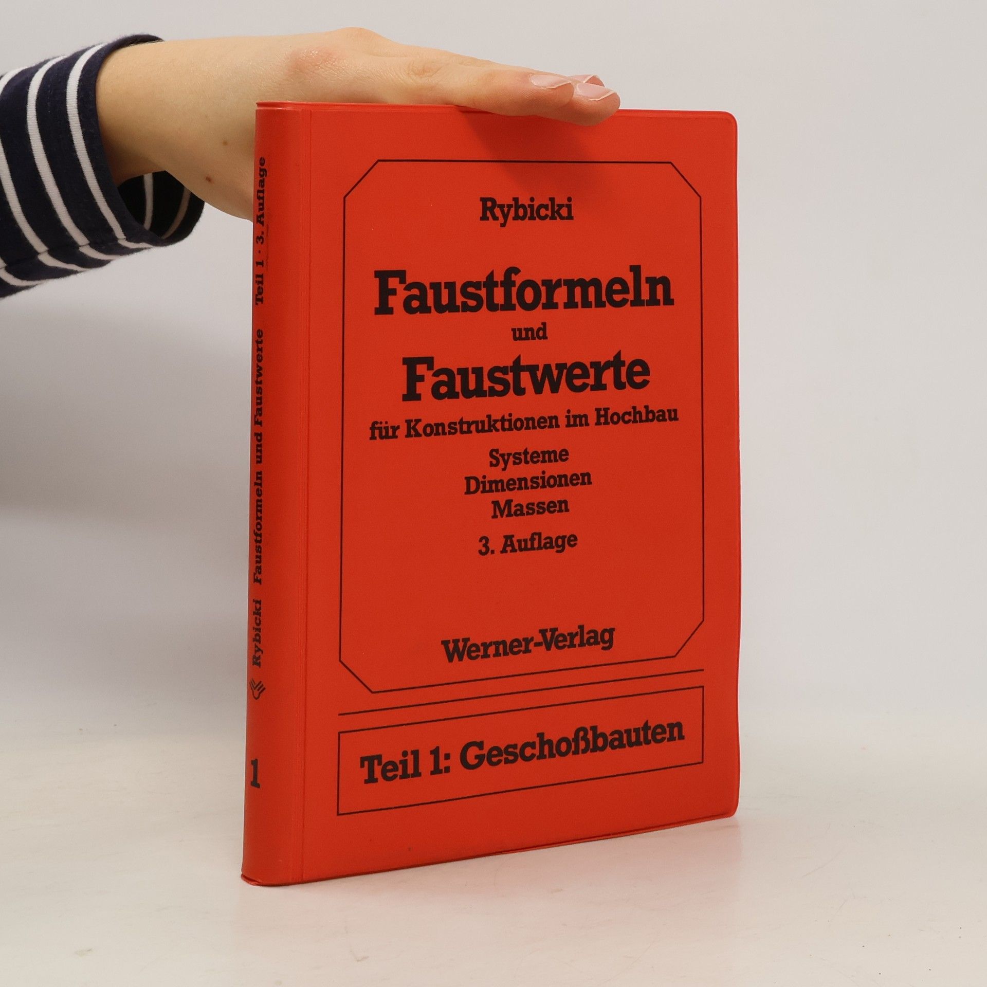 Rudolf Rybicki Faustformeln und Faustwerte für Konstruktionen im Hochbau 1 - 3. Auflage