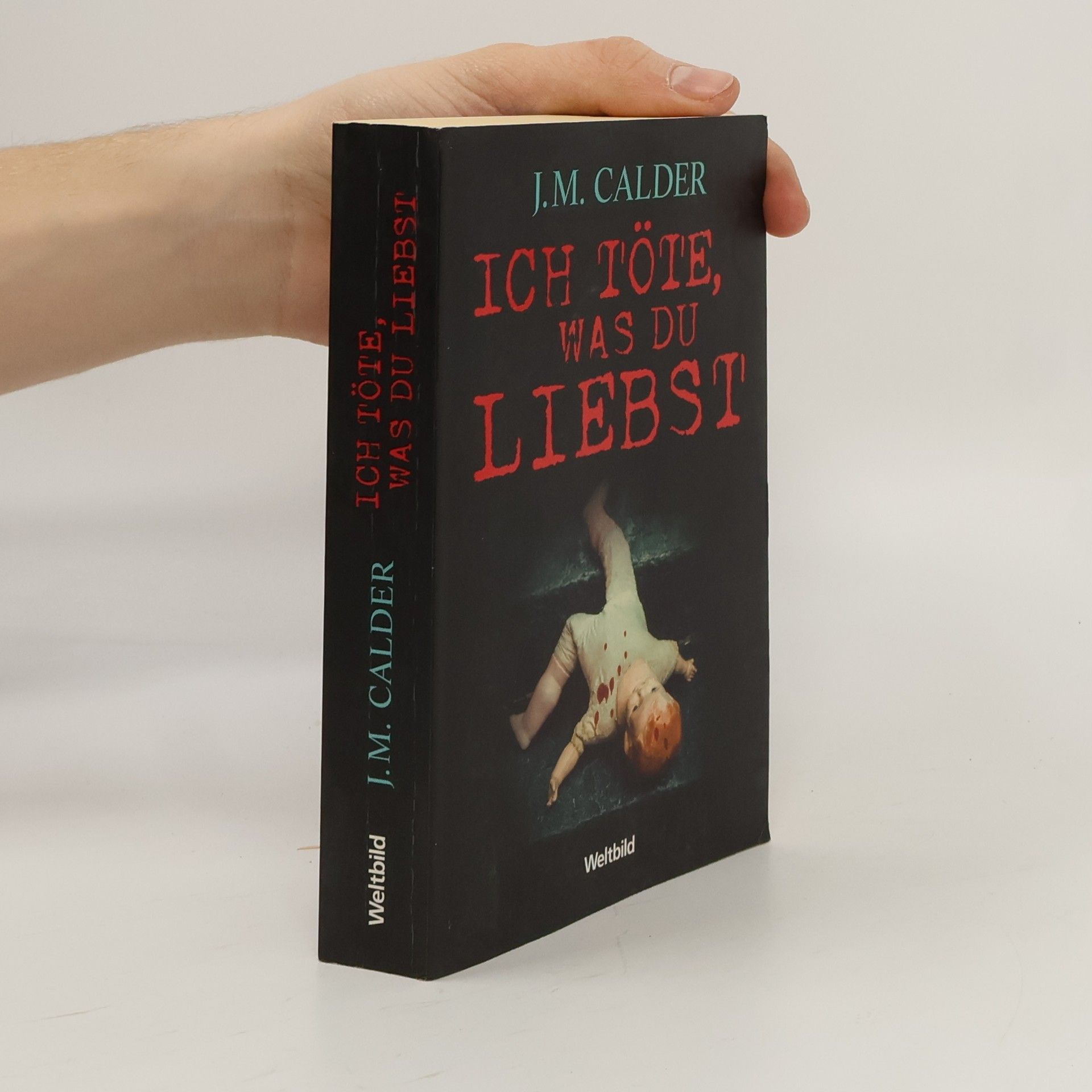 J. M. Calder Ich töte, was du liebst
