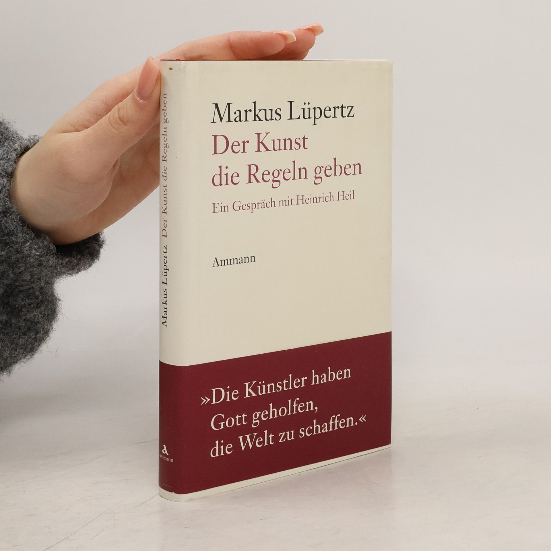Markus Lüpertz Der Kunst die Regeln geben