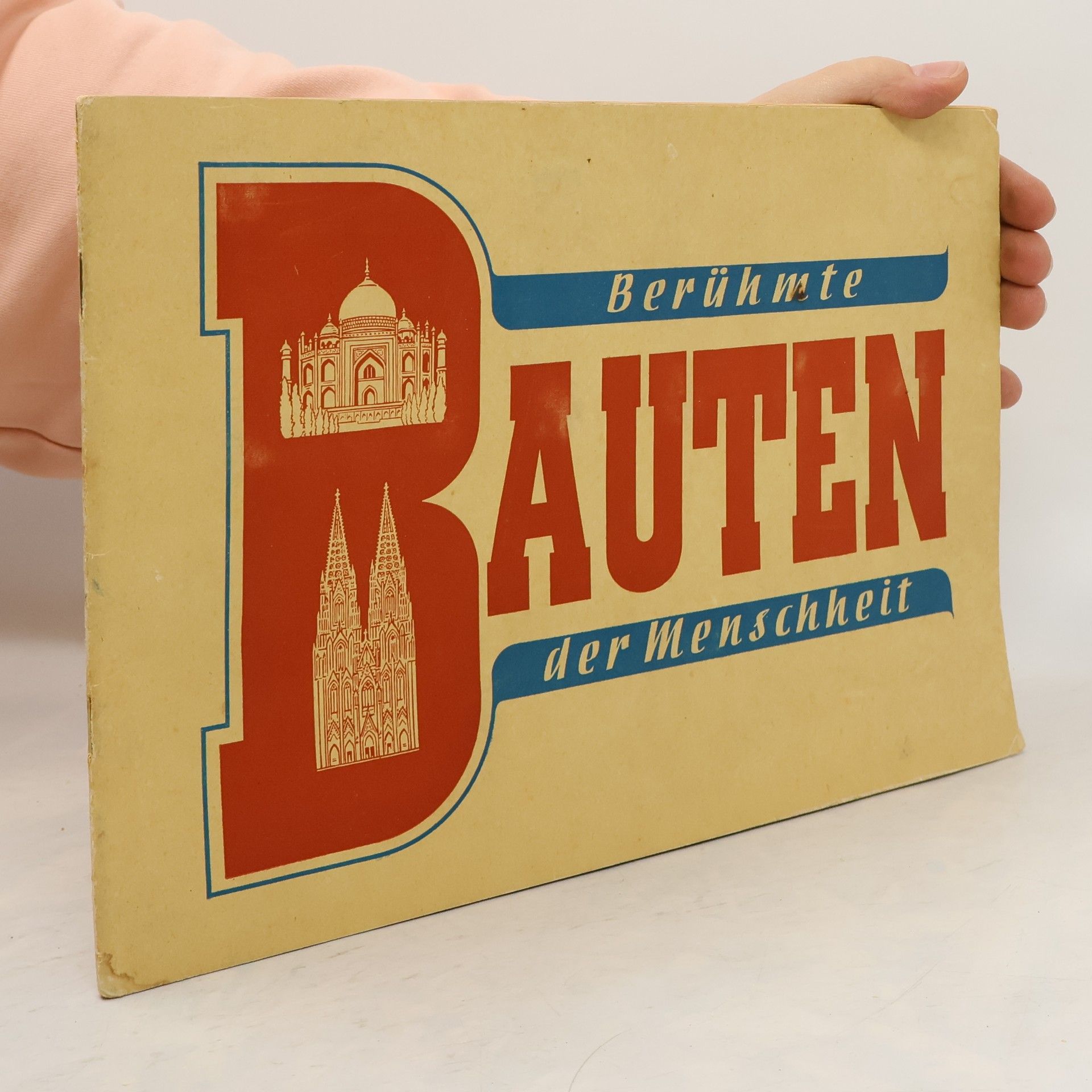 Autores varios Berühmte Bauten der Menschheit