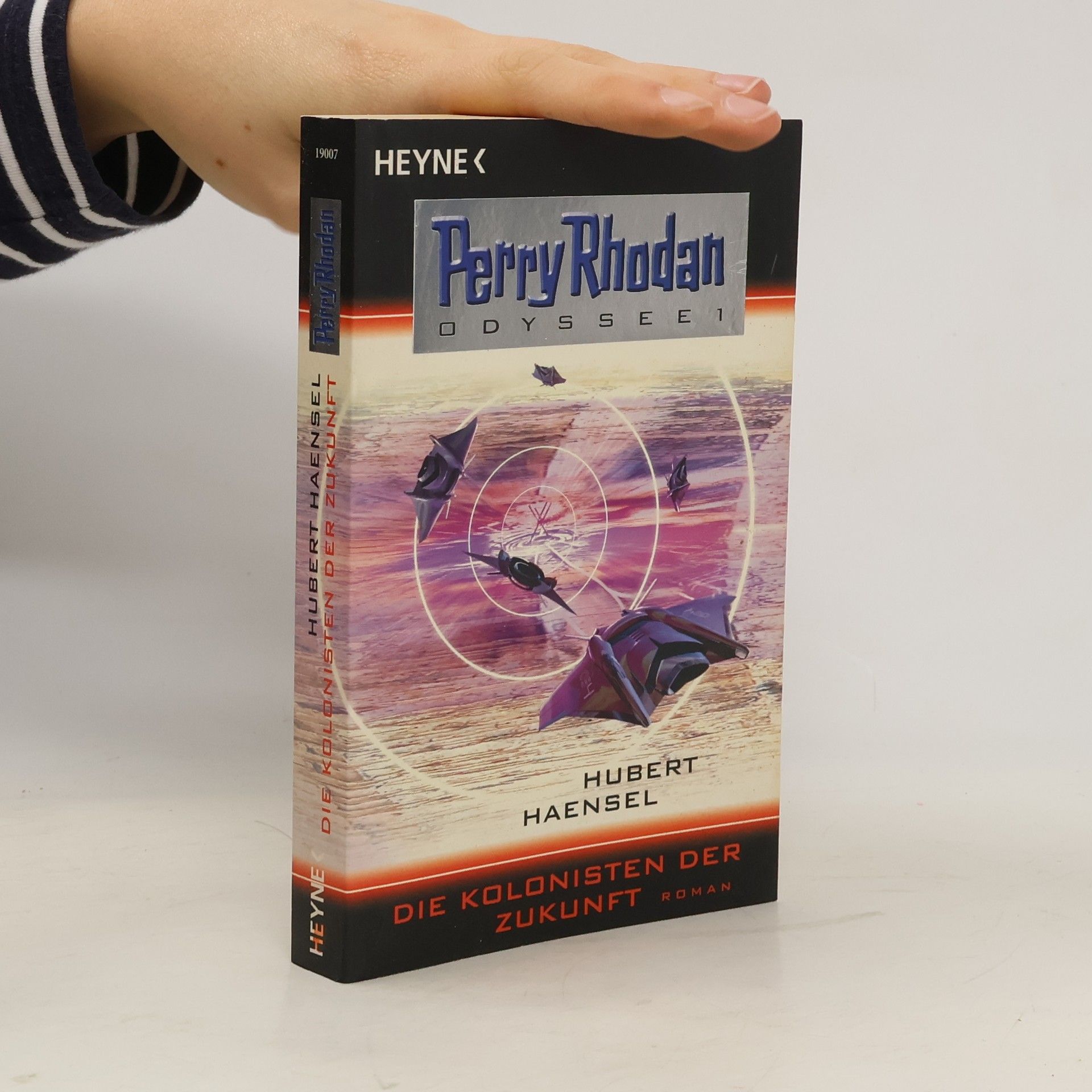 Hubert Haensel Die Kolonisten der Zukunft. Roman. Mit e. wissenschaftl. Anh. v. Rüdiger Vaas