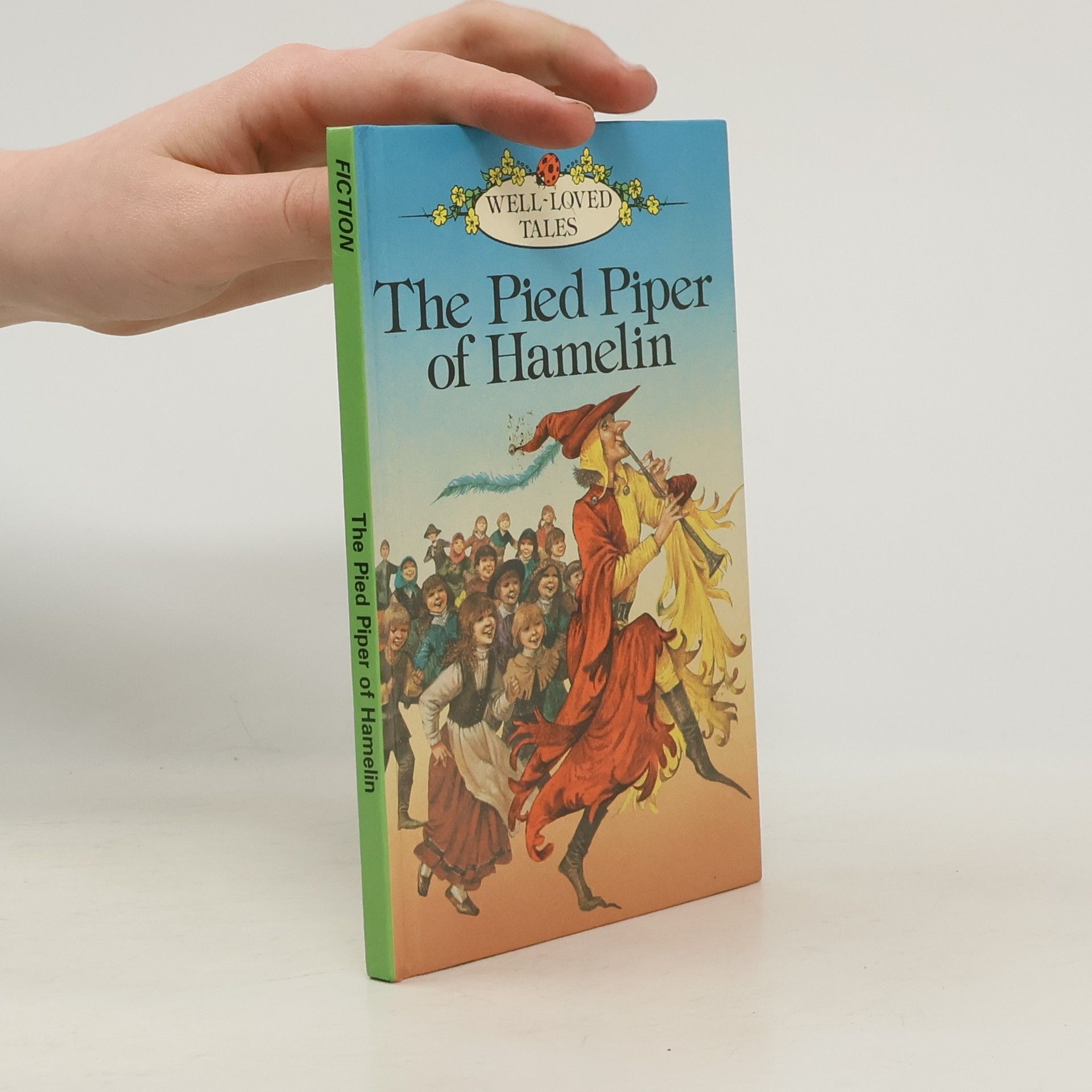Robert Browning Well-Loved Tales: The Pied Piper of Hamelin