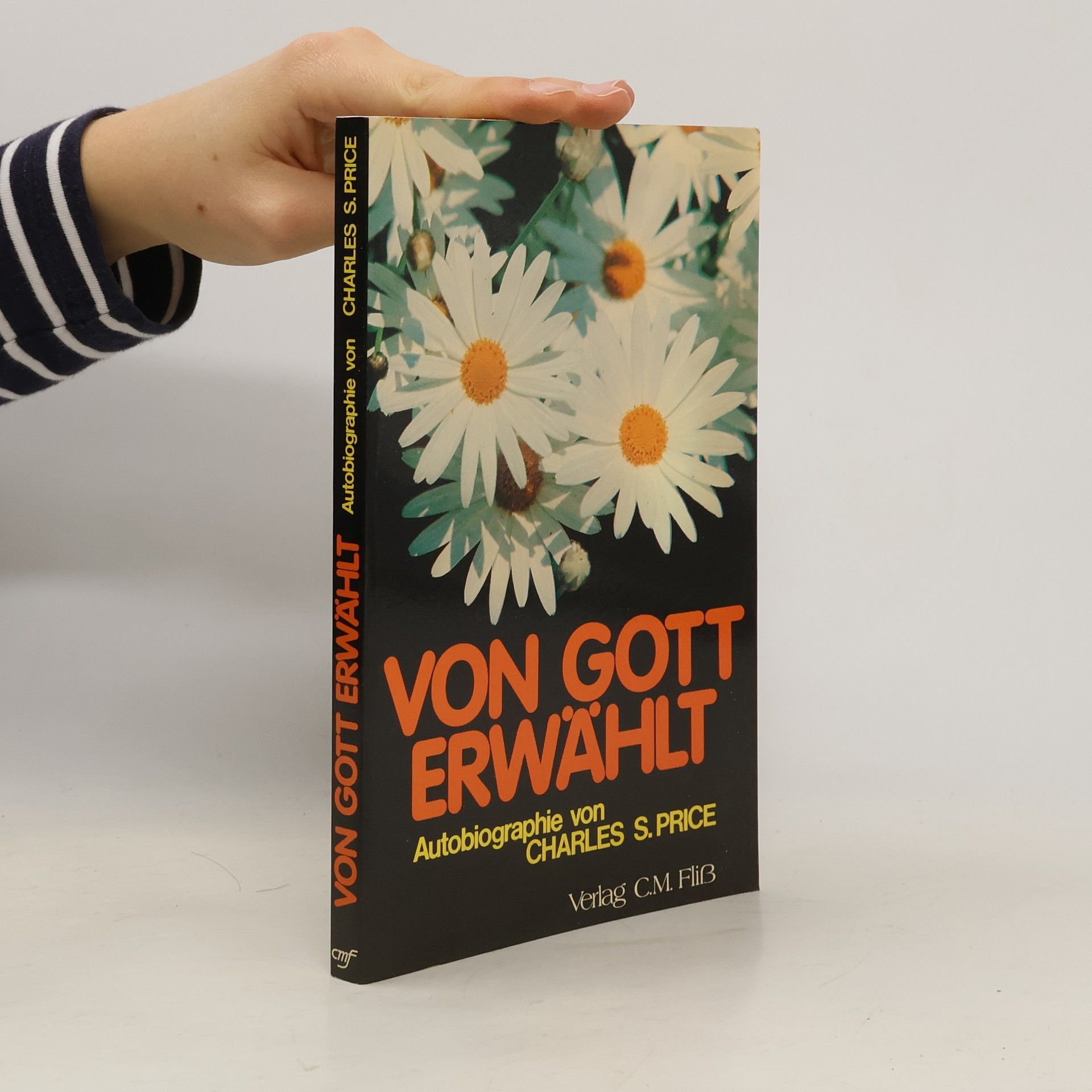 Charles S. Price Von Gott erwählt