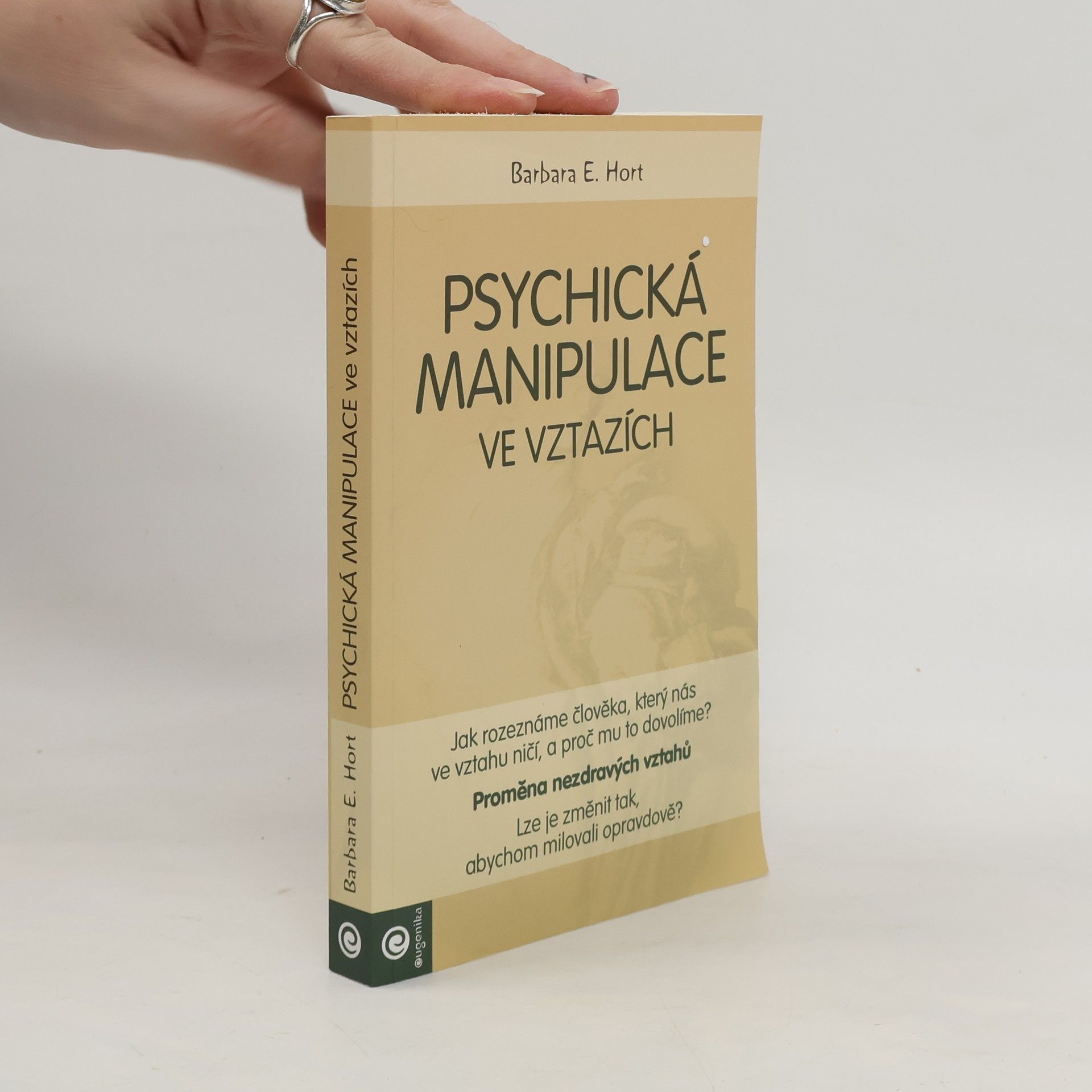 Barbara E. Hort Psychická manipulace ve vztazích