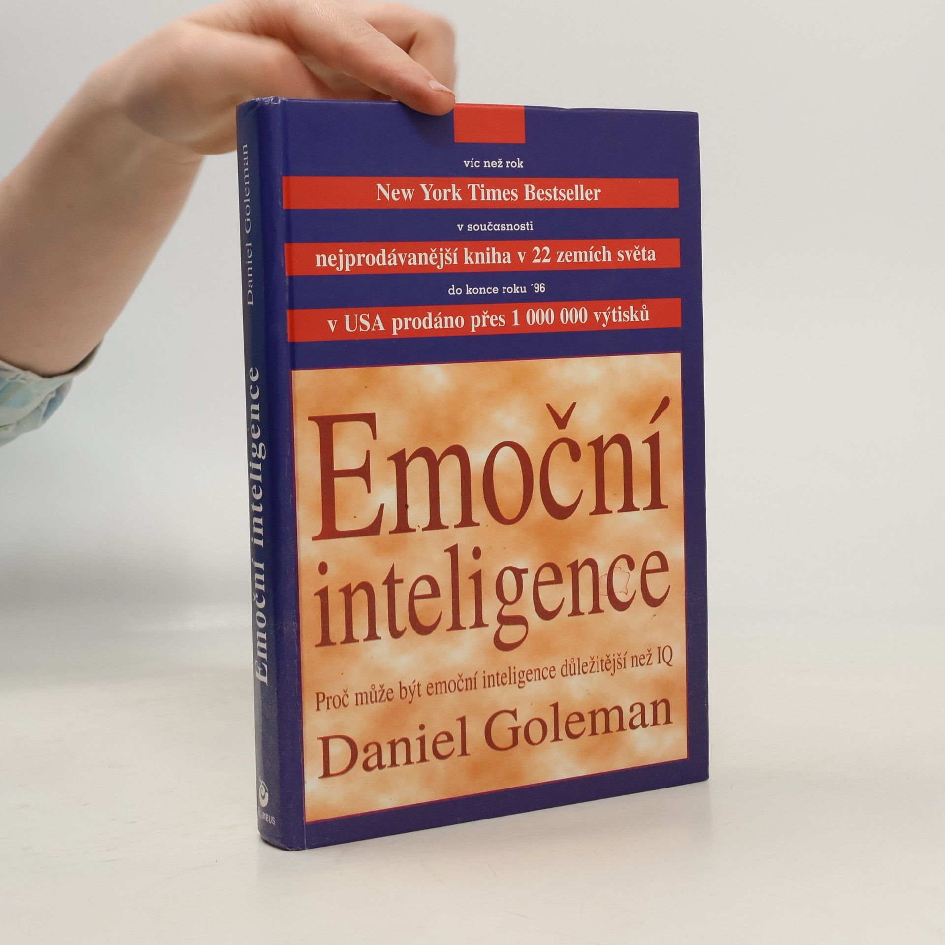 Daniel Goleman Emoční inteligence. Proč může být emoční inteligence důležitější než IQ