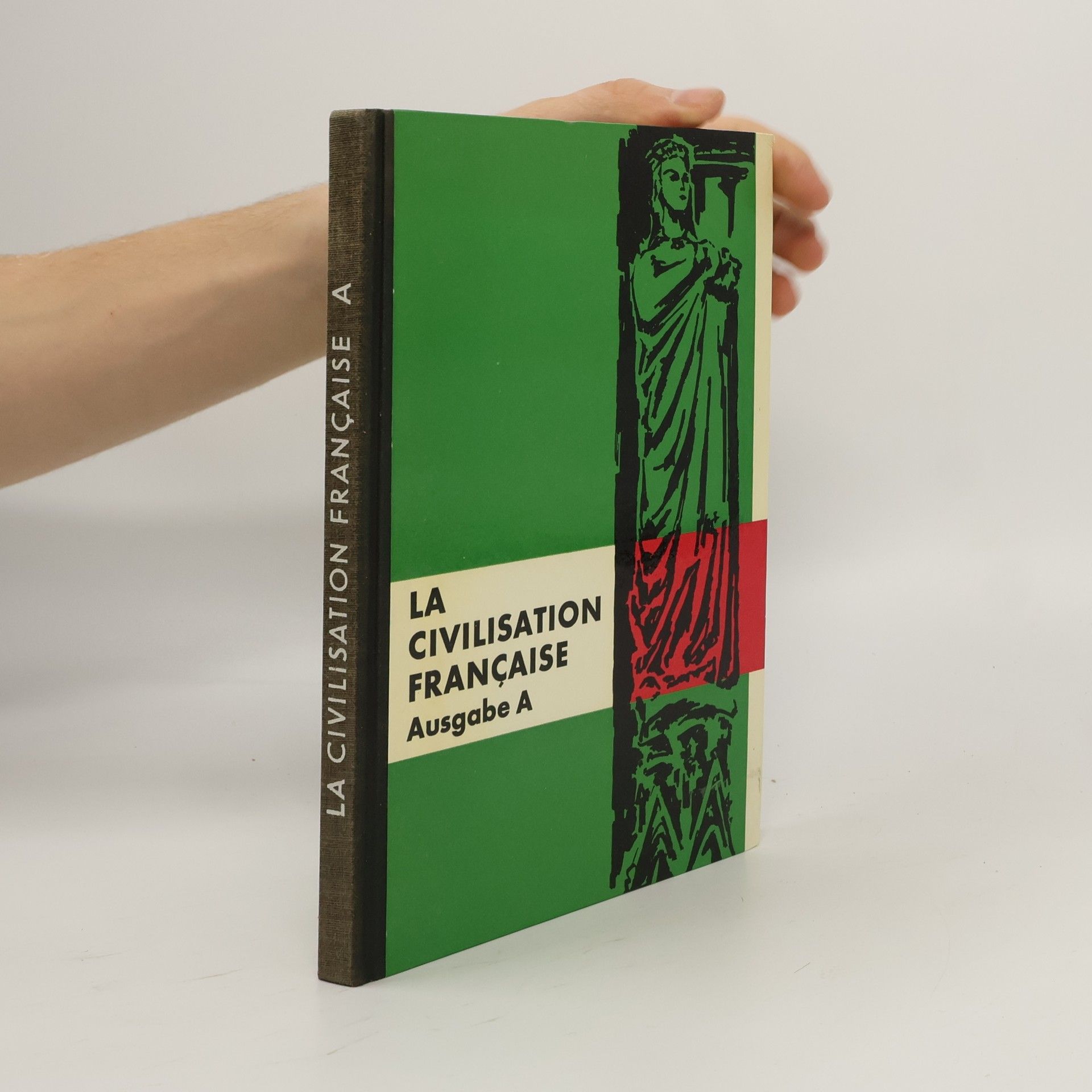 Collectif d'auteurs La Civilisation Française A