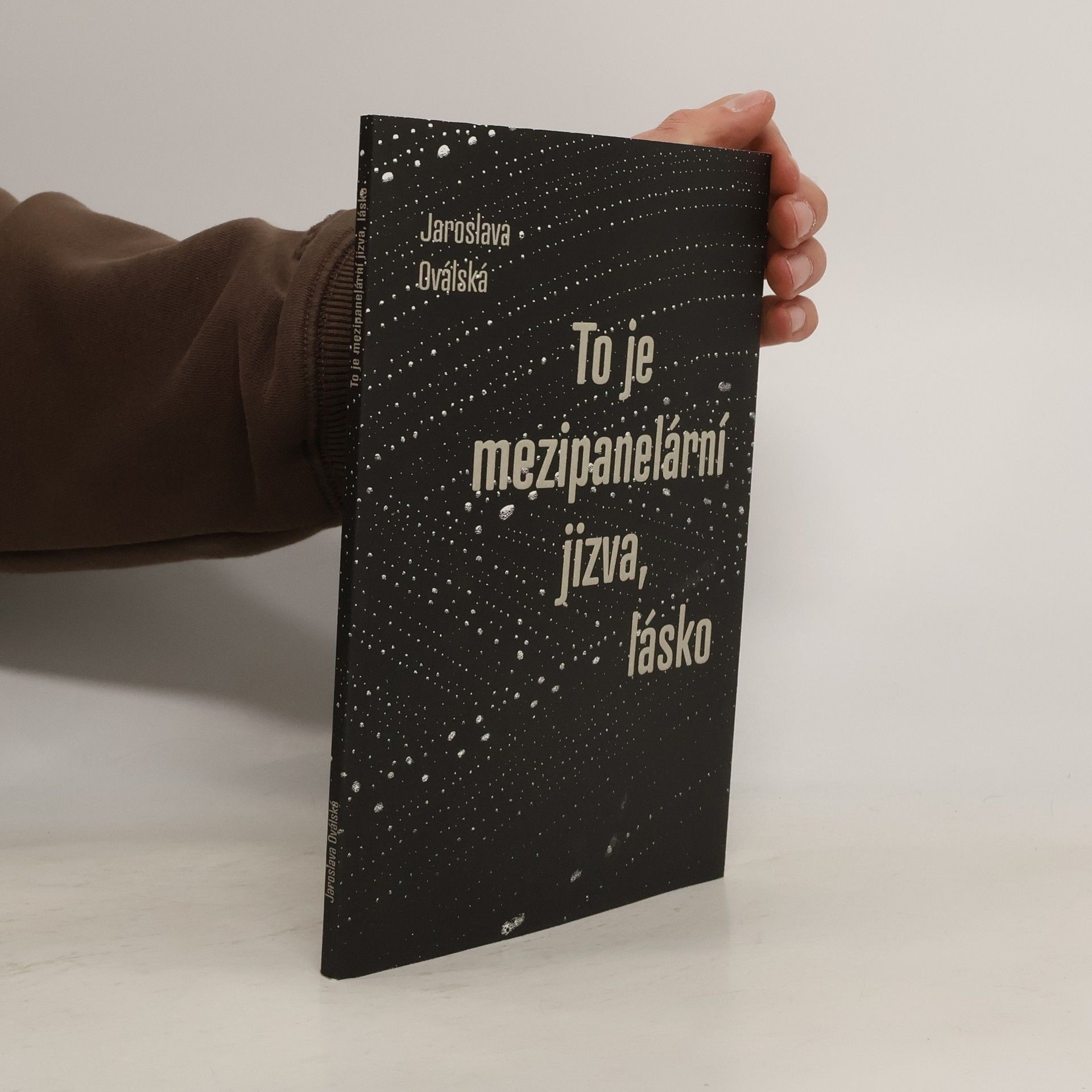 Jaroslava Oválská To je mezipanelární jizva, lásko
