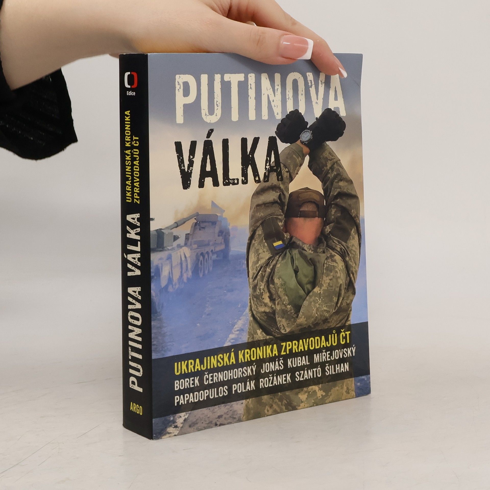 Autores varios Putinova válka. Ukrajinská kronika zpravodajů ČT