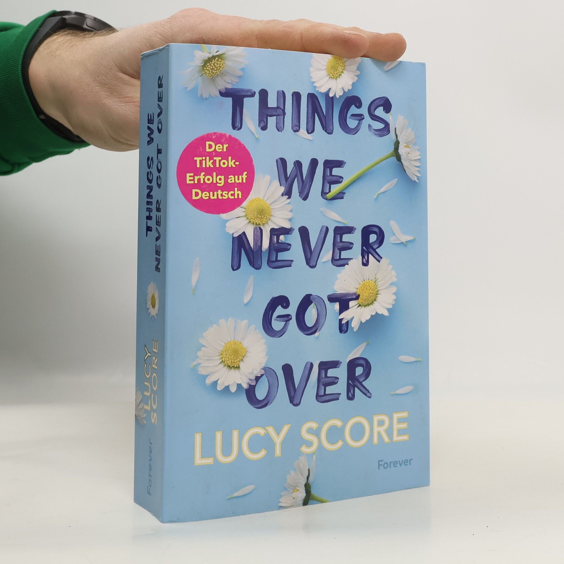 Lucy Score Things We Never Got Over