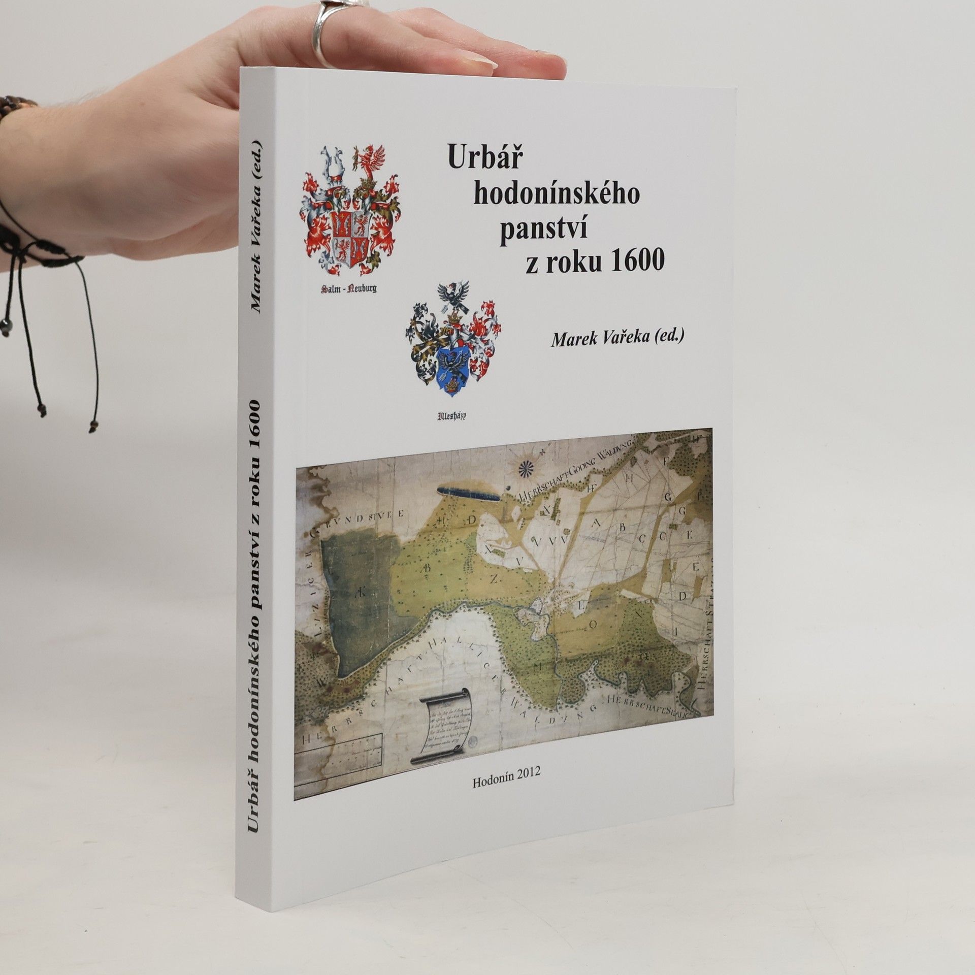 Marek Vařeka Urbář hodonínského panství z roku 1600