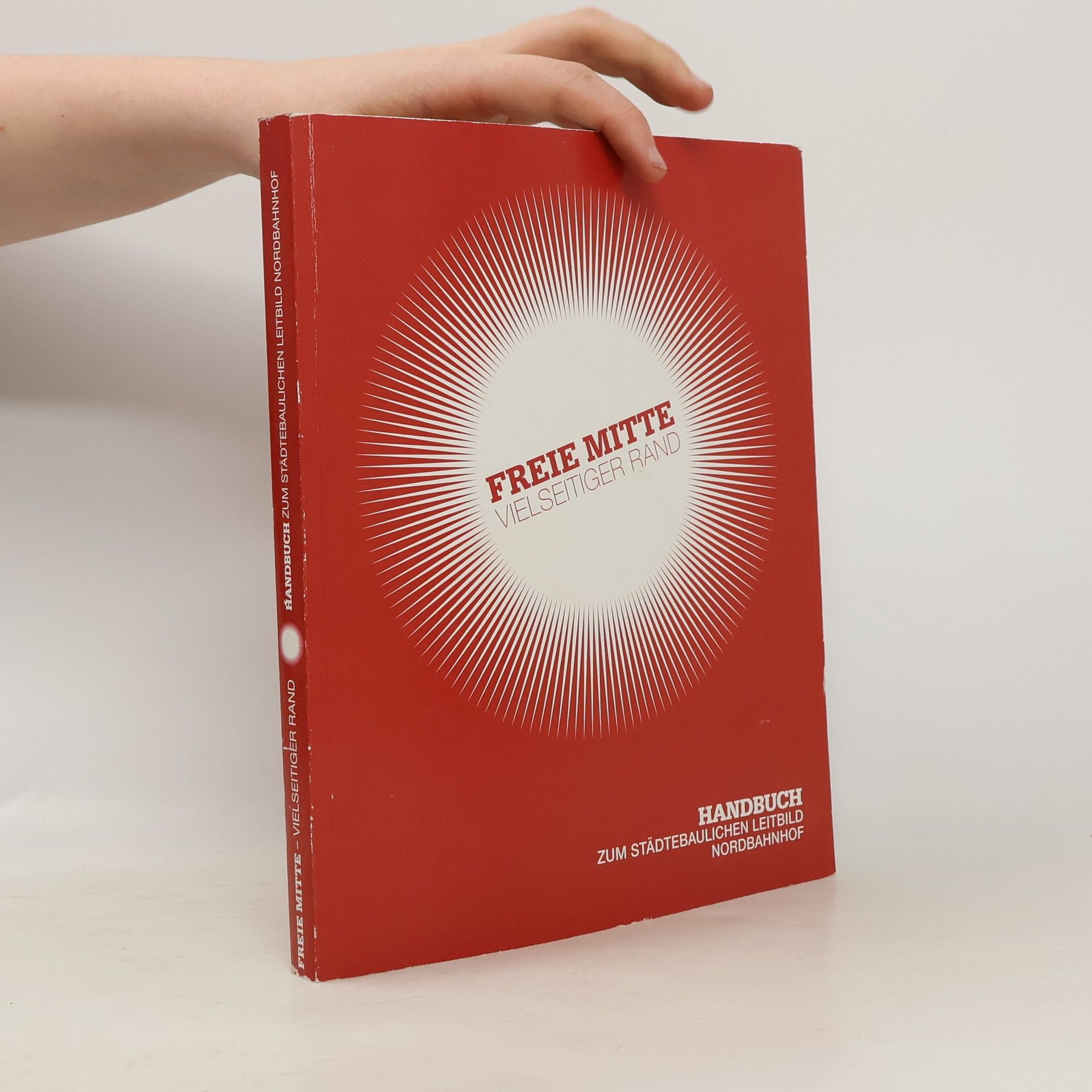 Auteurscollectief Handbuch zum städtebaulichen Leitbild Nordbahnhof