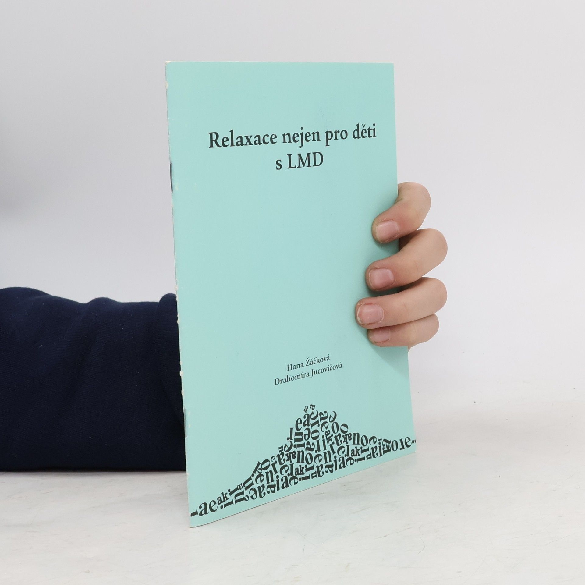 Hana Žáčková Relaxace nejen pro děti s LMD