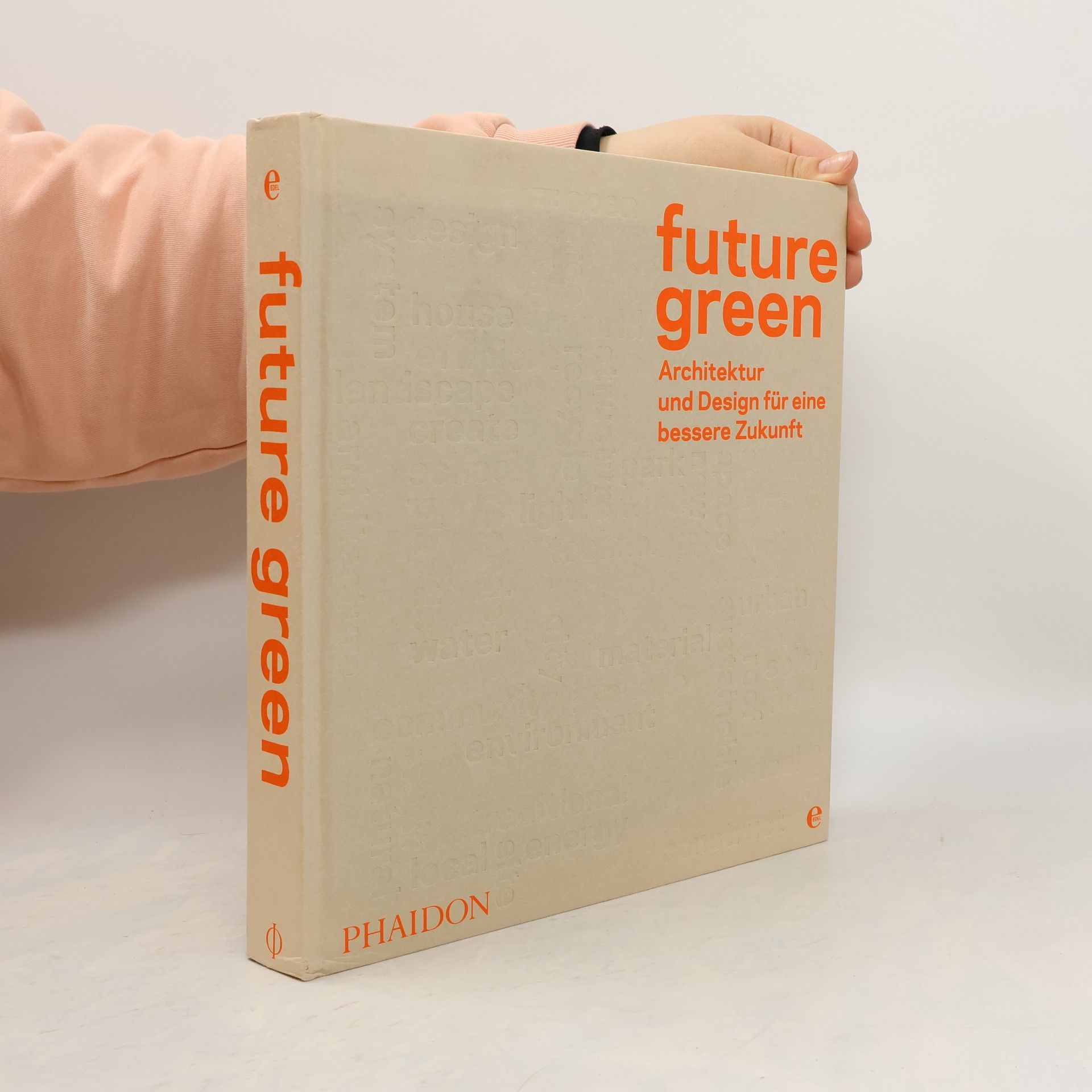 Autorenkollektiv future green: Architektur und Design für eine bessere Zukunft