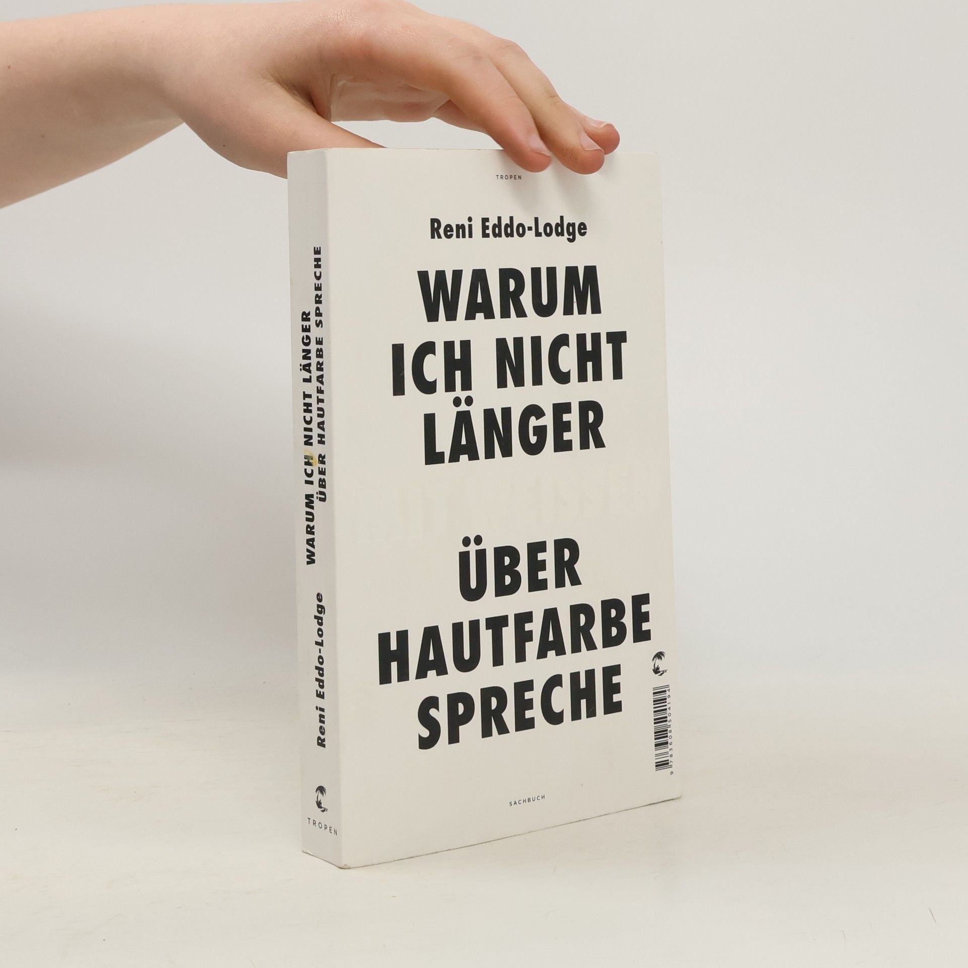 Reni Eddo-Lodge Warum ich nicht länger mit Weißen über Hautfarbe spreche