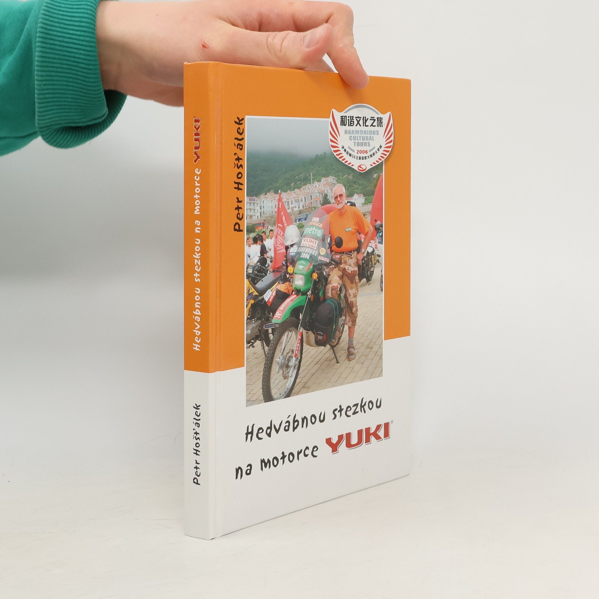 Petr Hošťálek Hedvábnou stezkou na motorce YUKI