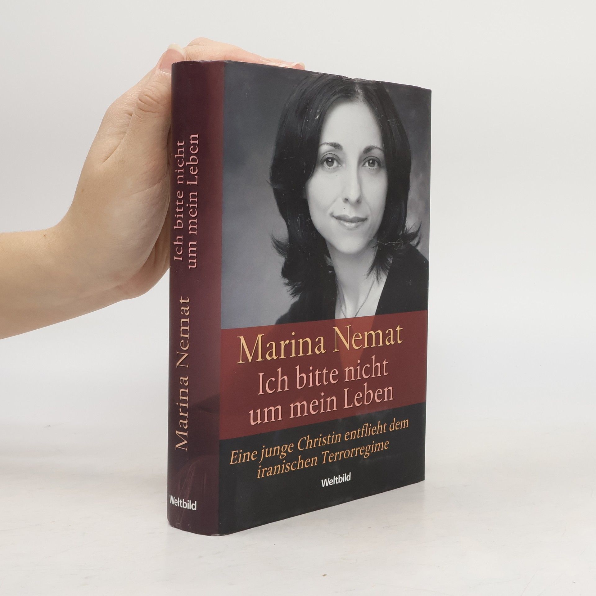 Marina Nemat Ich bitte nicht um mein Leben