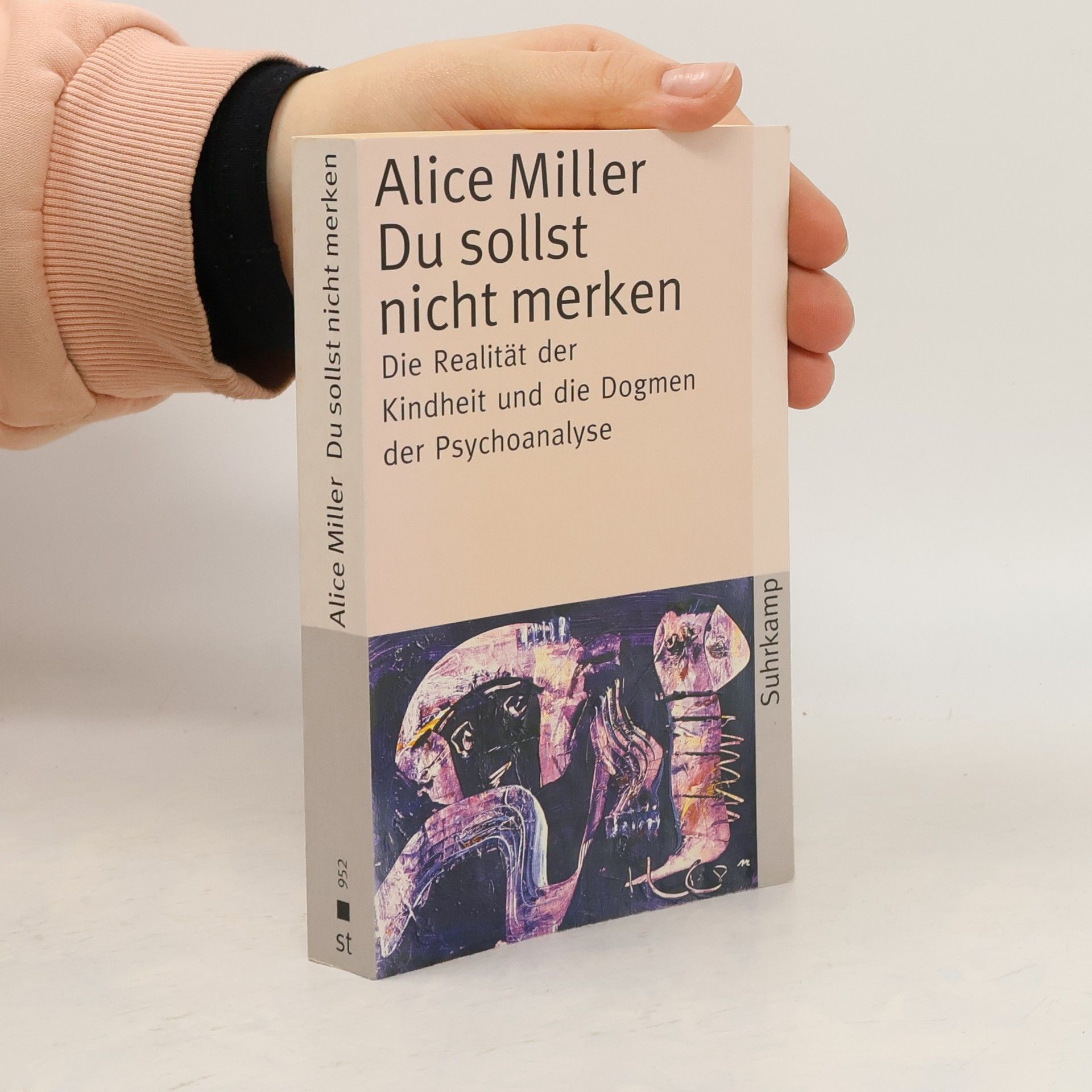 Alice Miller Du sollst nicht merken