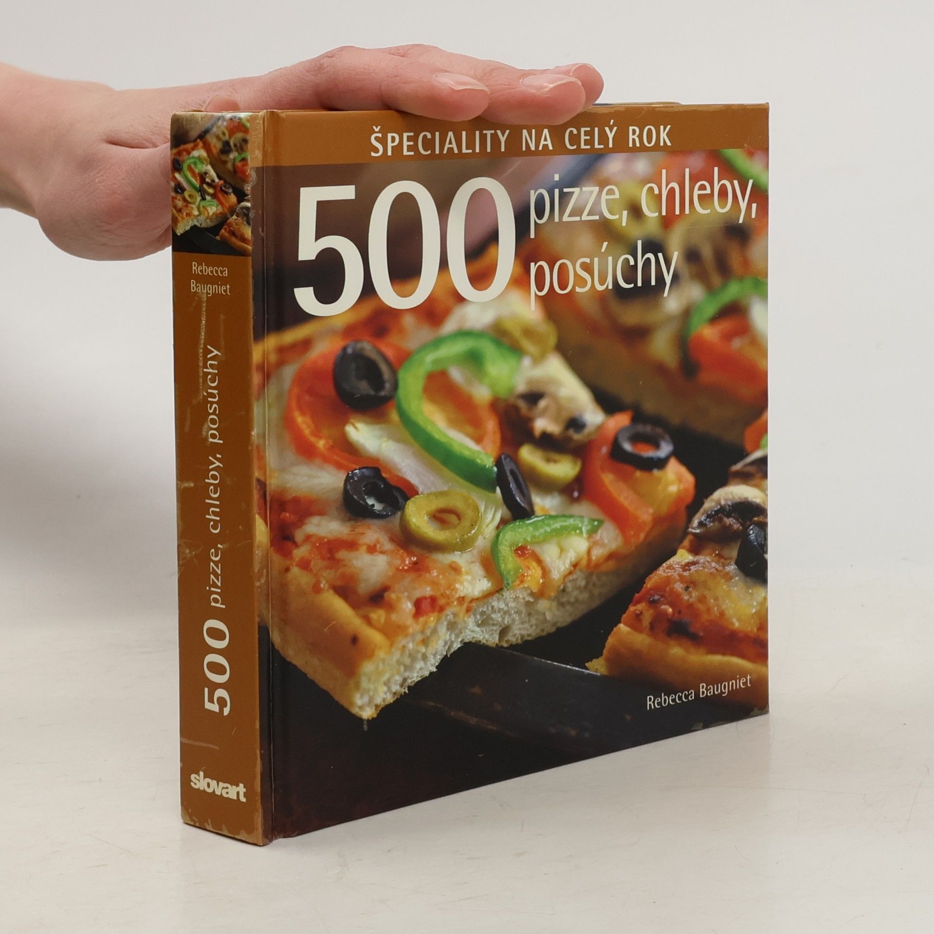 Rebecca Baugniet 500 Pizze, chleby, posúchy