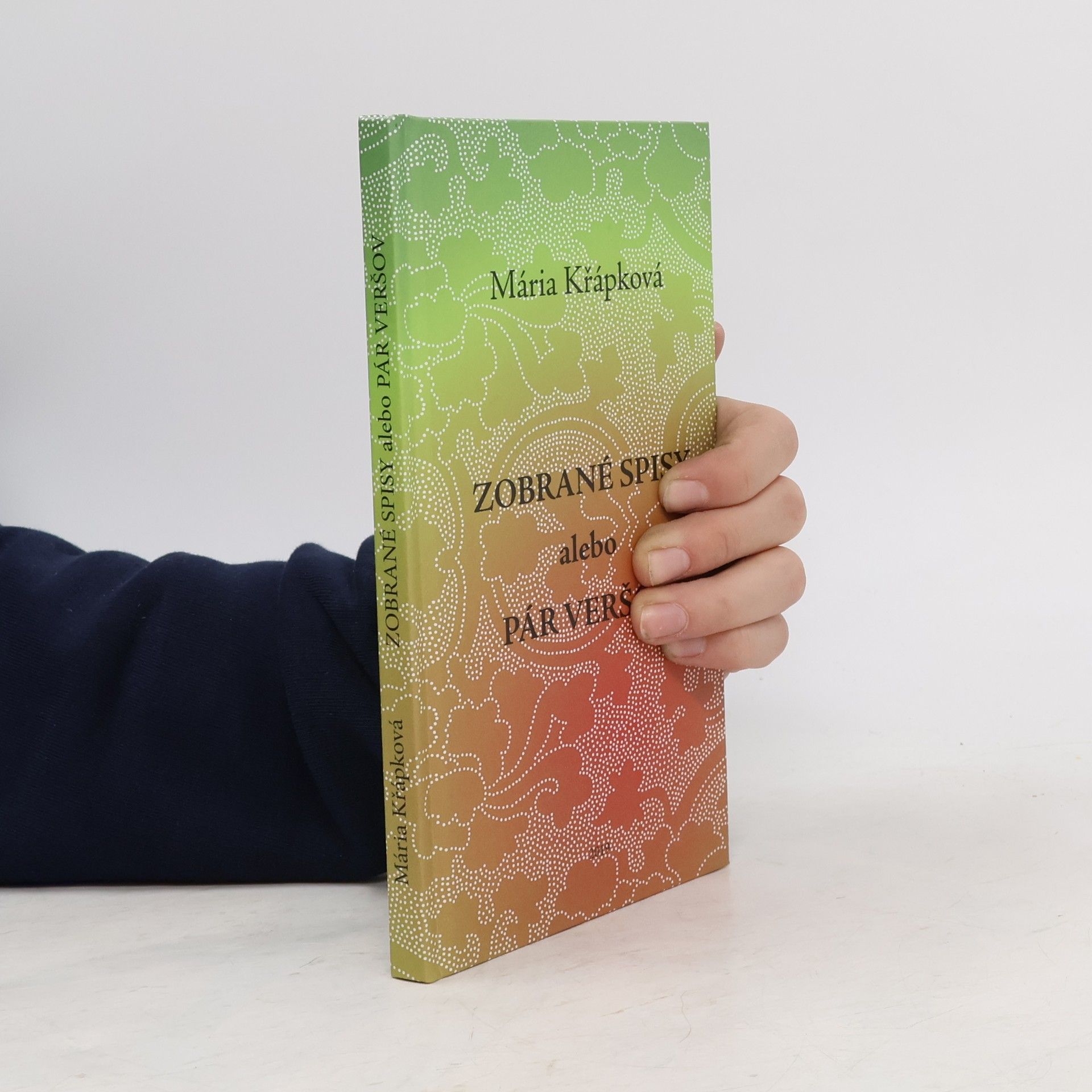 Mária Křápková Zobrané spisy alebo pár veršov