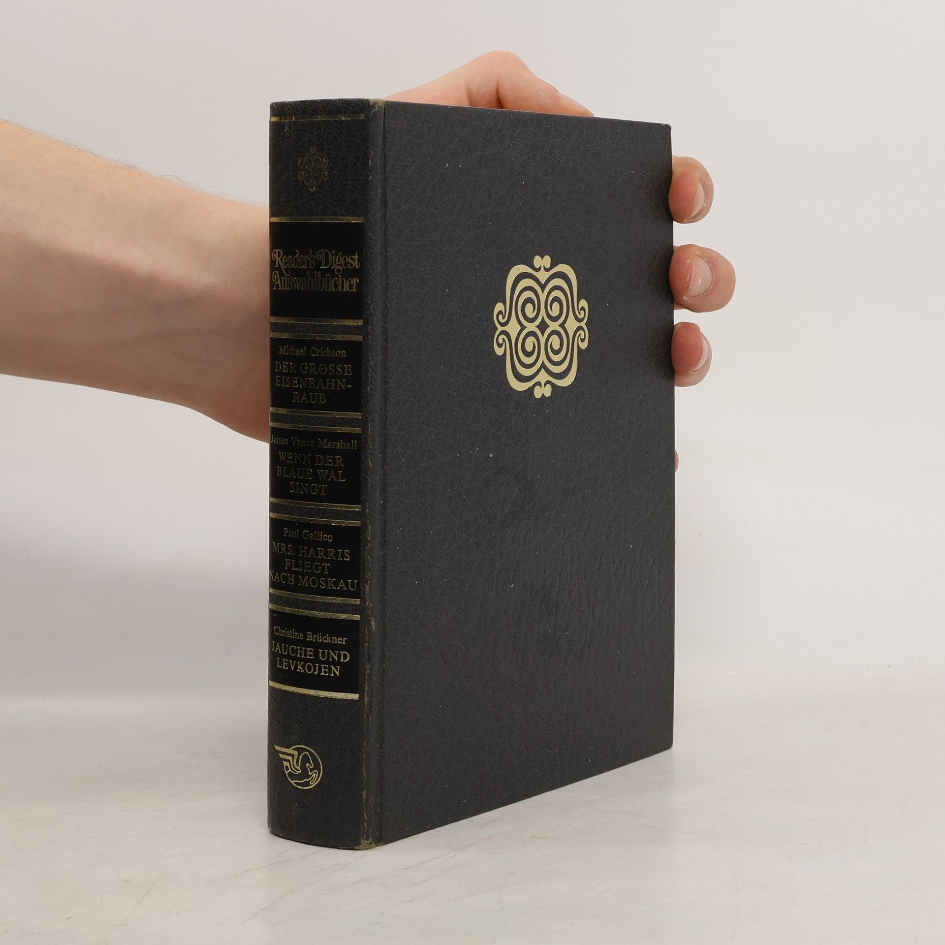 Reader's Digest Auswahlbücher. Der Grosse Eisenbahnraub. Wenn Der Blaue Wal Singt. Mrs. Harris fliegt nach Moskau. Jauche und Levkojen