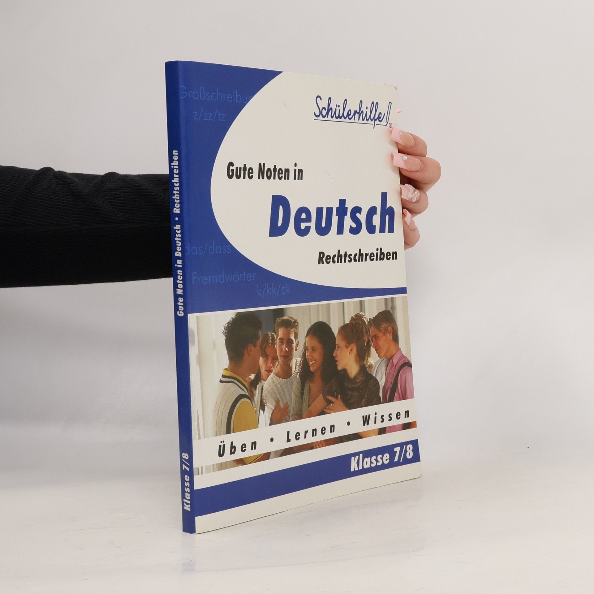 Autores varios Gute Noten in Deutsch Rechtschreiben