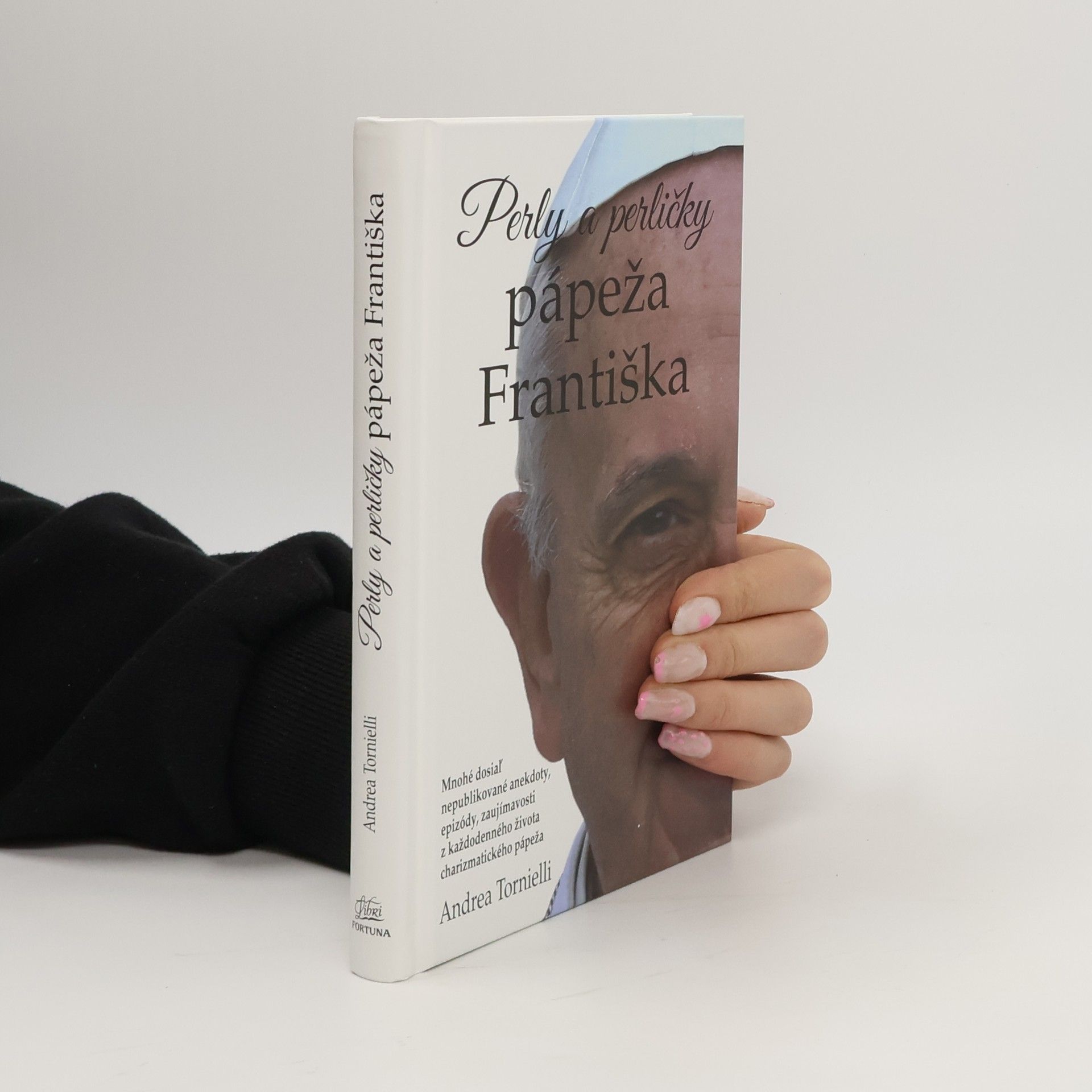Andrea Tornielli Perly a perličky pápeža Františka