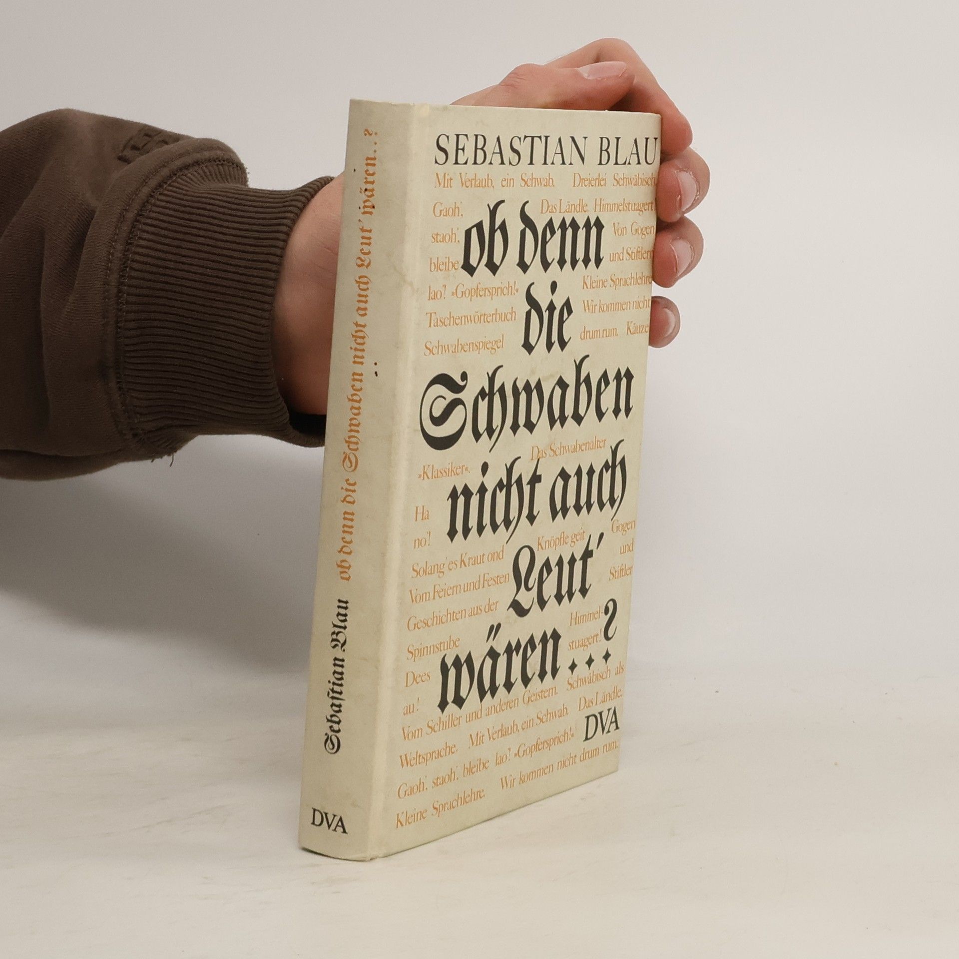 Ob denn die Schwaben nicht auch Leut' wären ...?