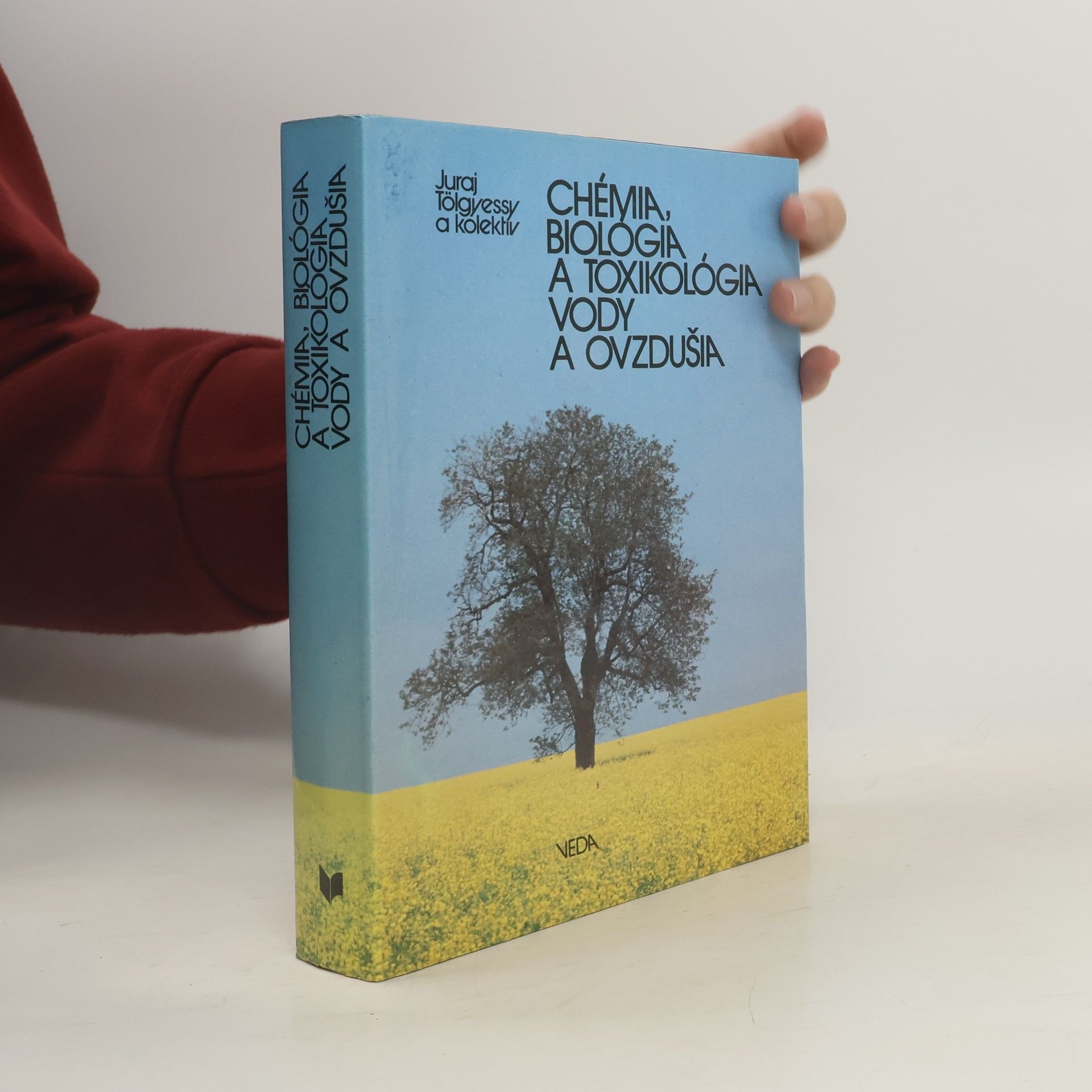 Juraj Tölgyessy Chémia, biologia a toxikológia vody a ovzdušia