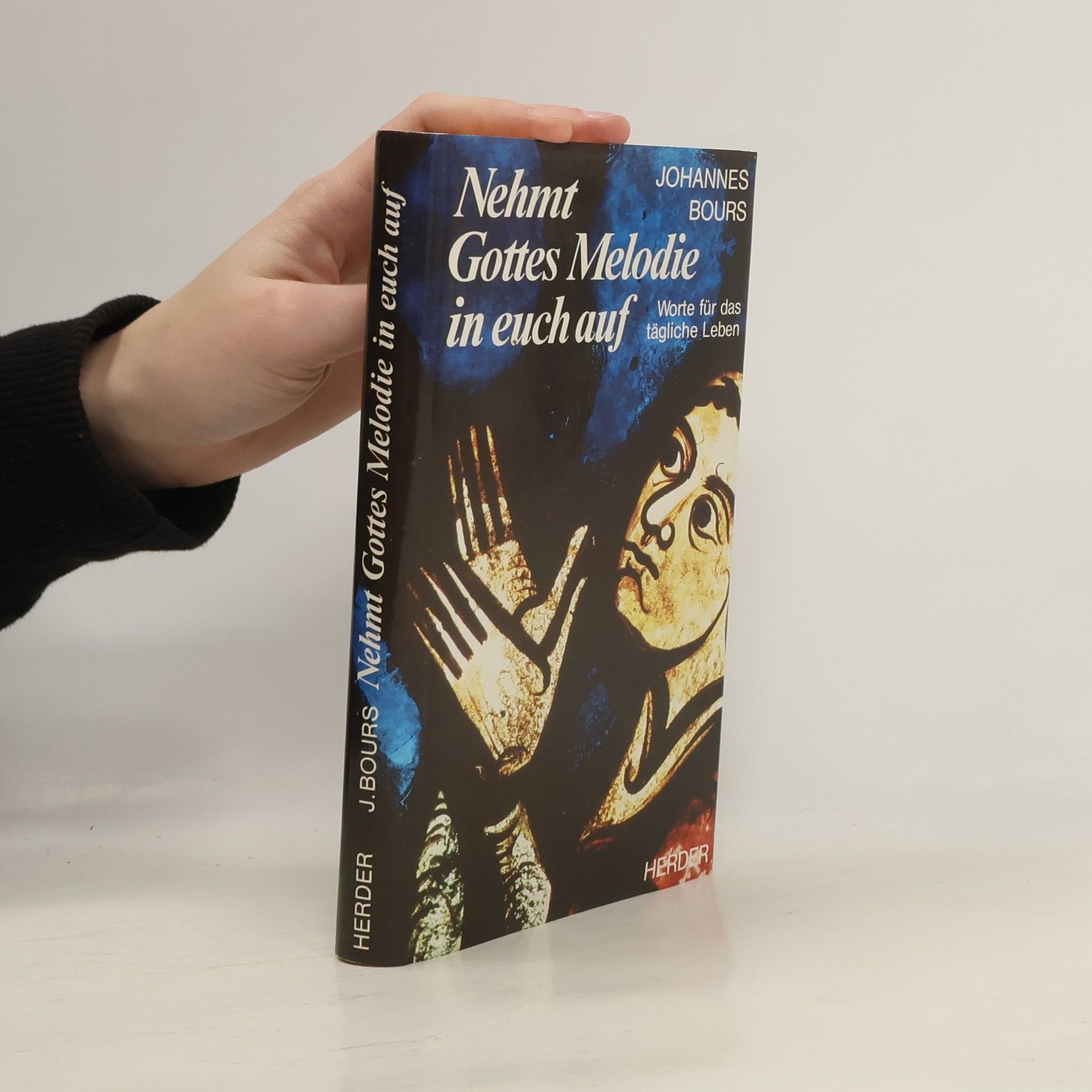 Johannes Bours Nehmt Gottes Melodie in euch auf