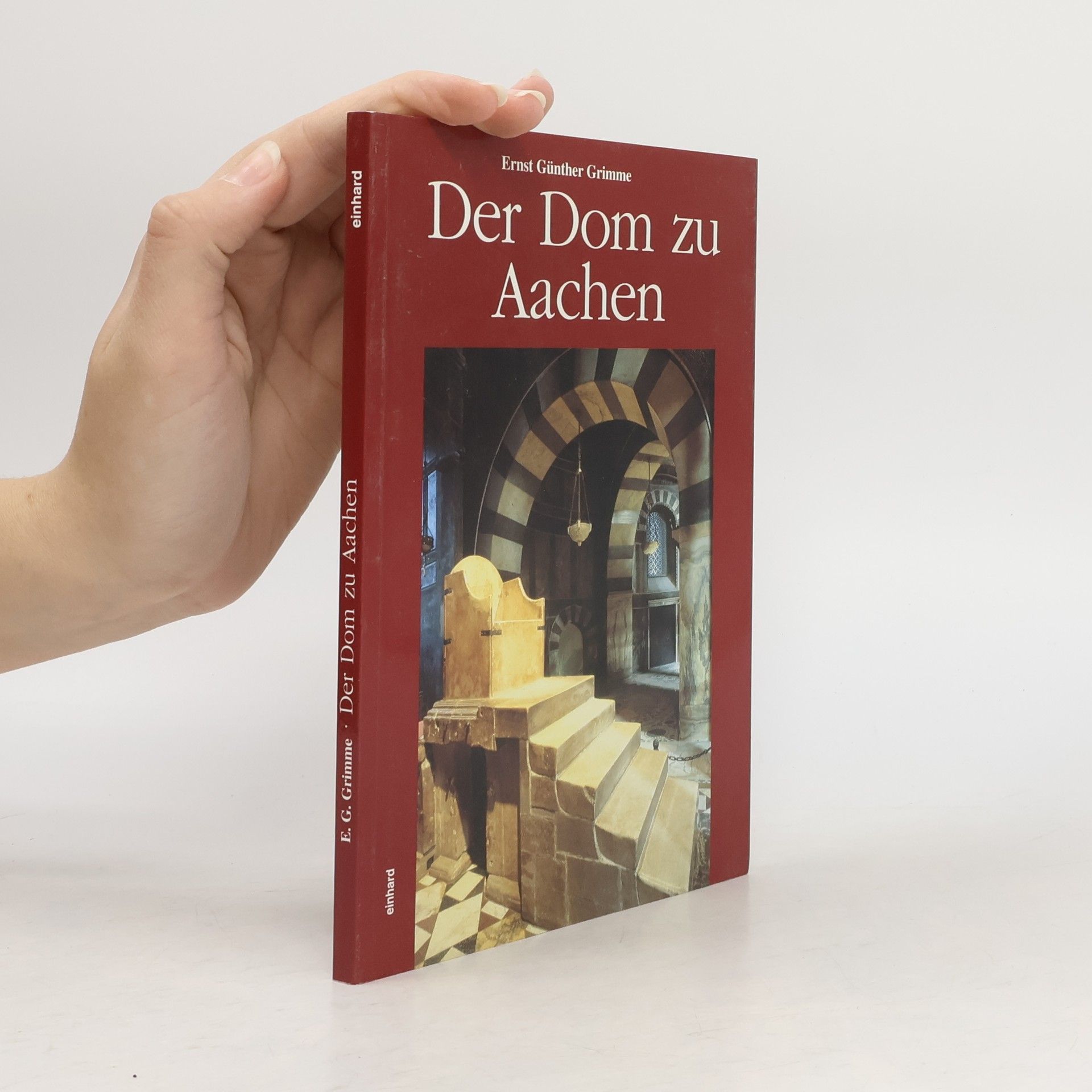 Ernst Günther Grimme Der Dom zu Aachen