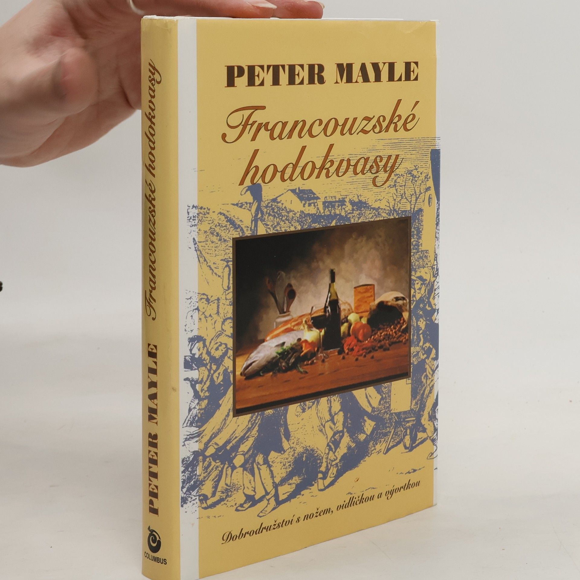 Peter Mayle Francouzské hodokvasy