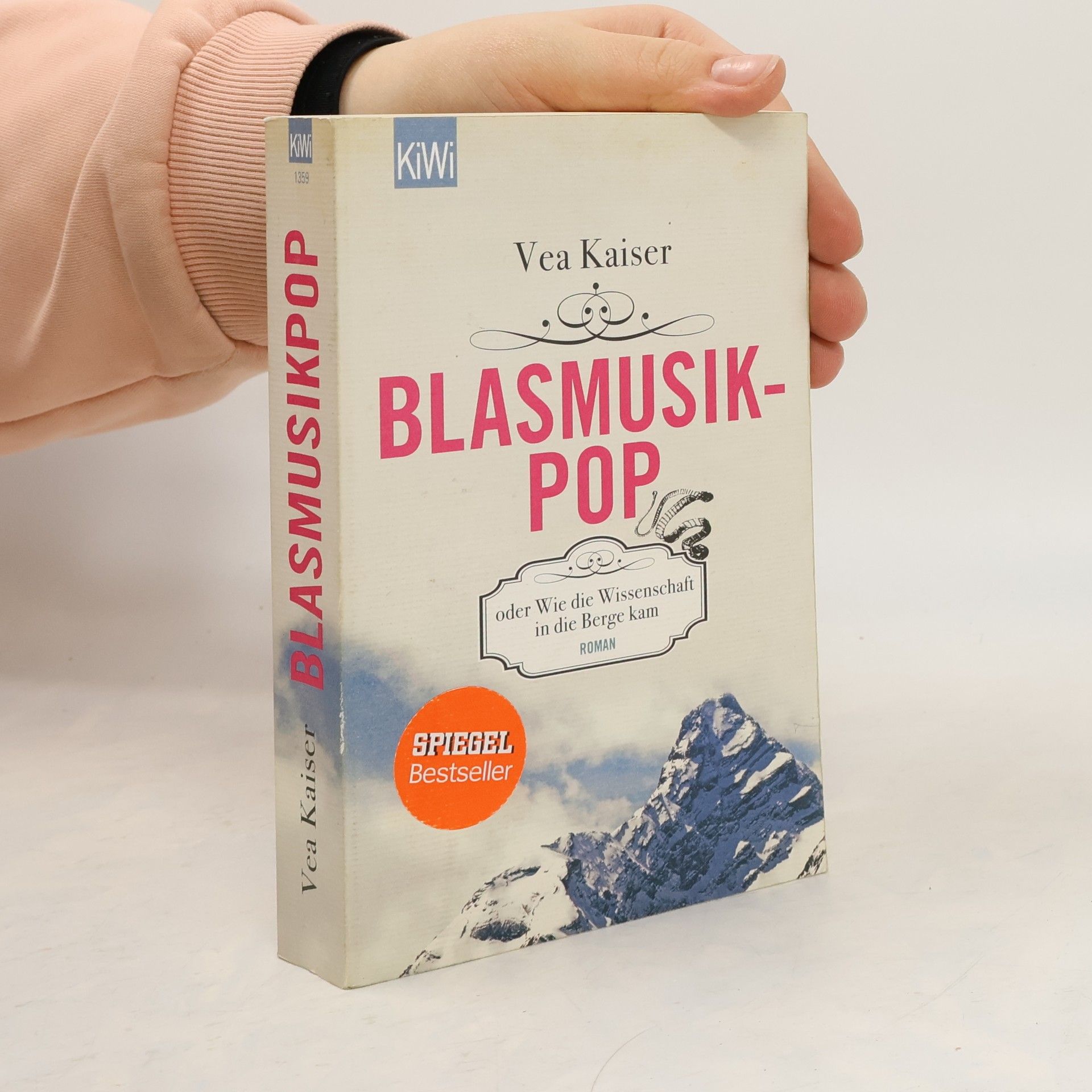 Vea Kaiser Blasmusikpop oder Wie die Wissenschaft in die Berge kam