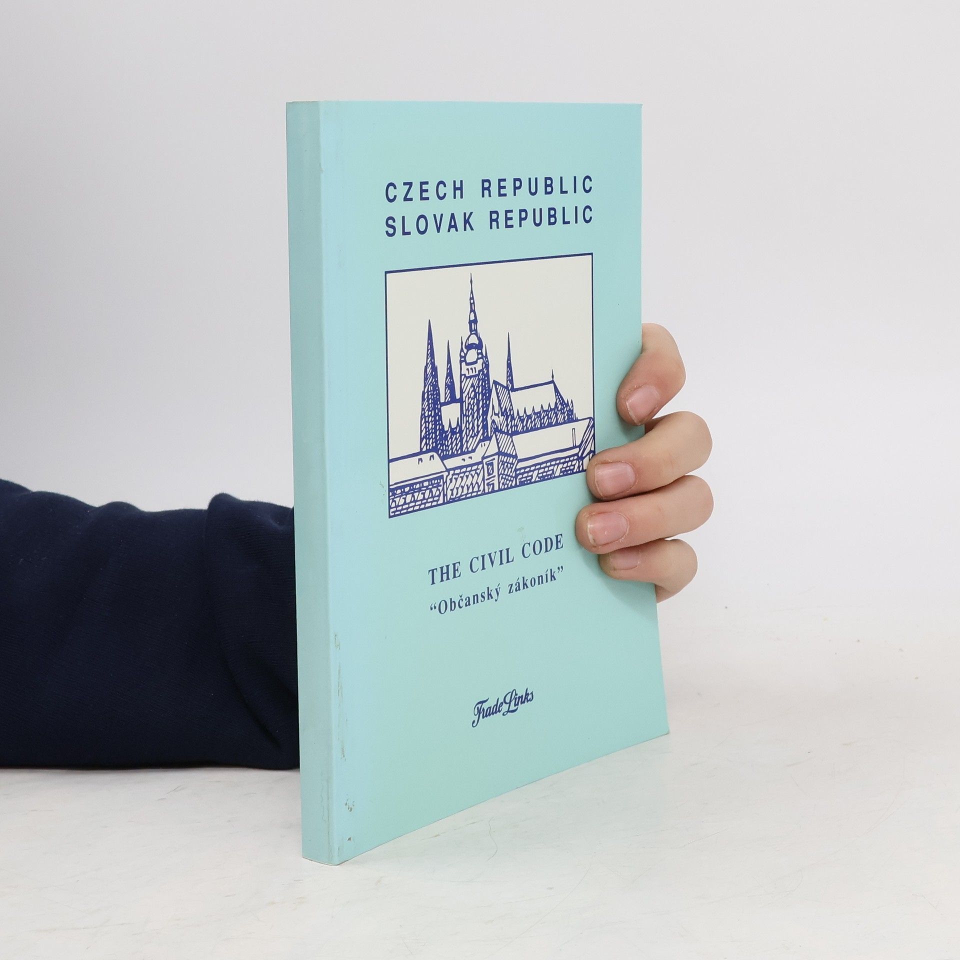 Various authors The Civil Code. Občanský zákoník. Czech Republic. Slovak Republic