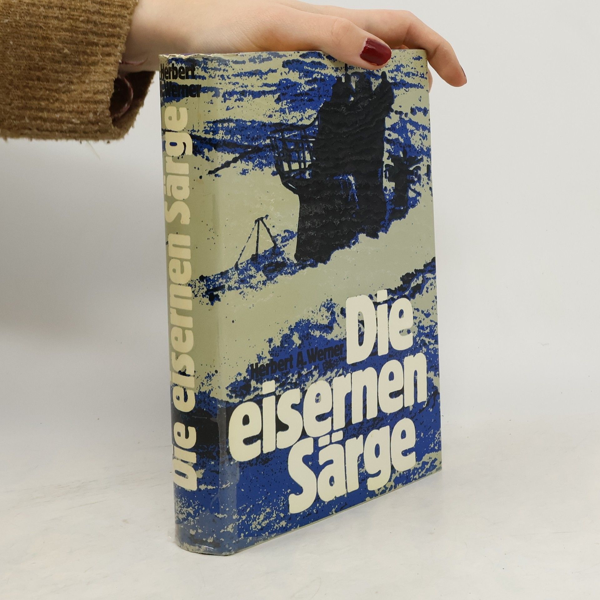 Herbert Albert Werner Die eisernen Särge