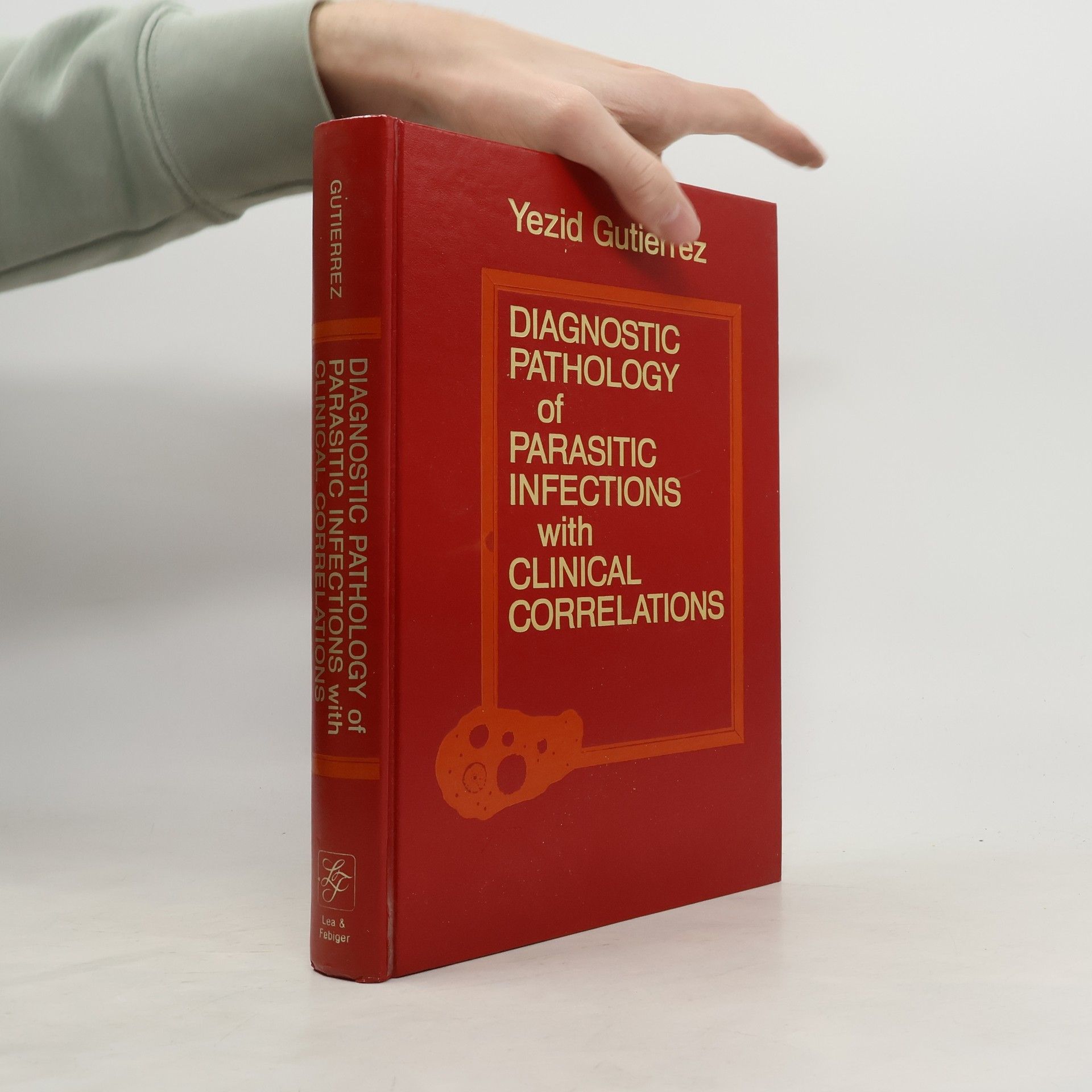 Yezid Gutierrez Diagnostic Pathology of Parasitic Infections With Clinical Correlations