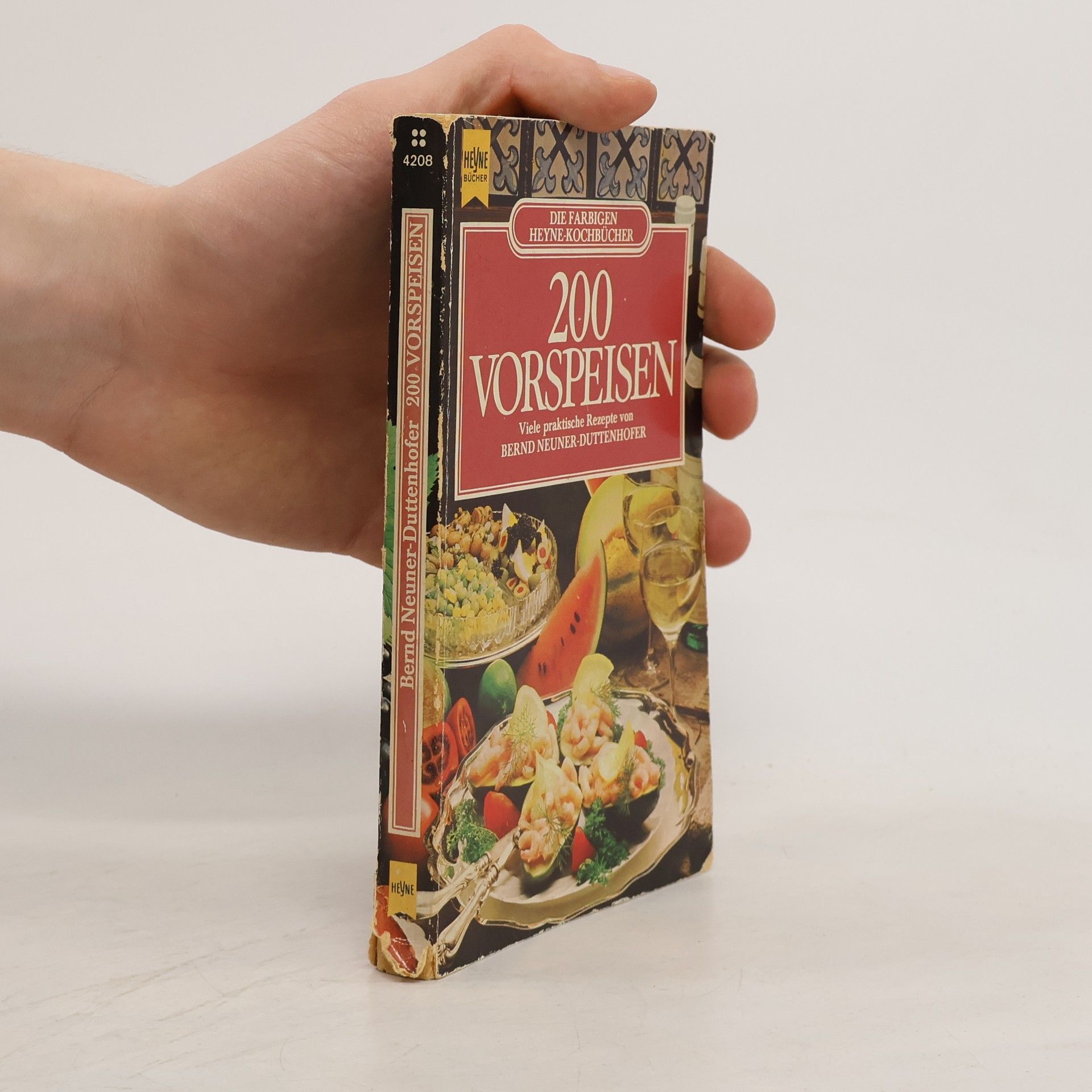 Bernd Neuner-Duttenhofer Heyne-Kochbücher: 200 [Zweihundert] Vorspeisen