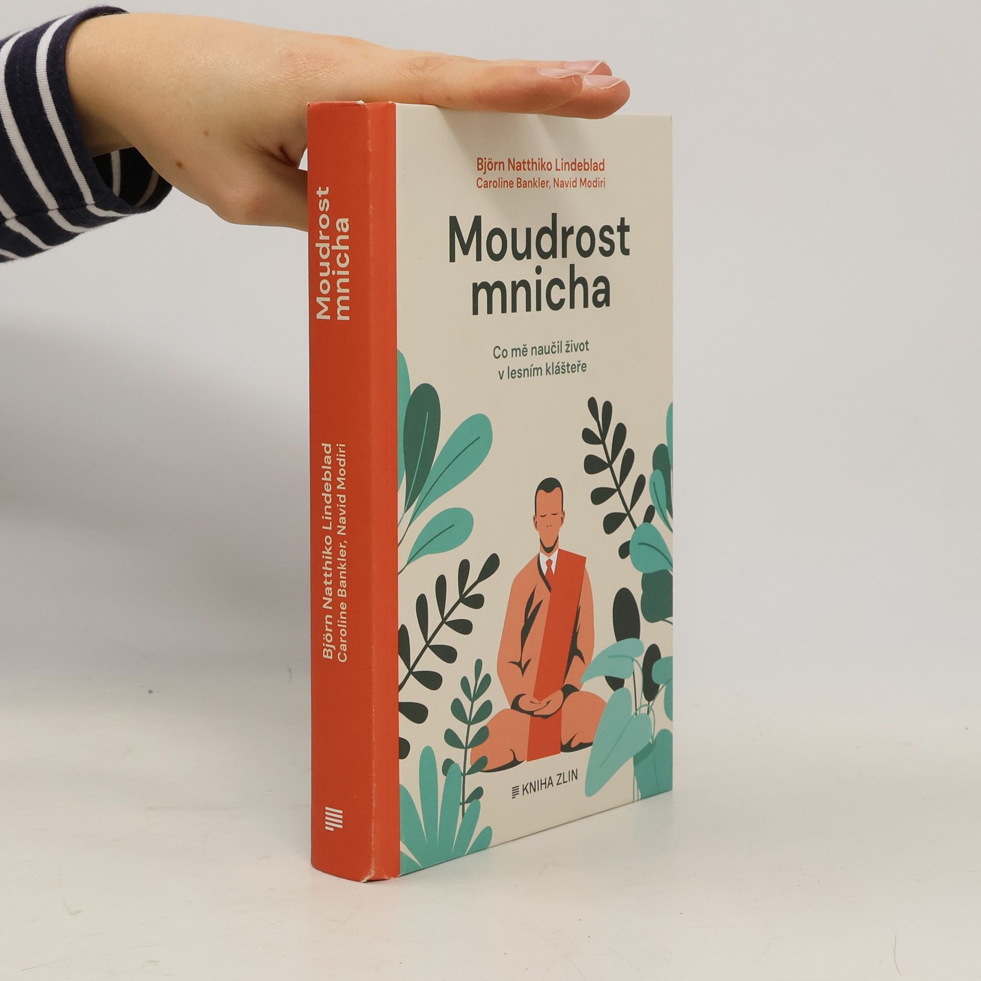 Collectif d'auteurs Moudrost mnicha - Co mě naučil život v lesním klášteře