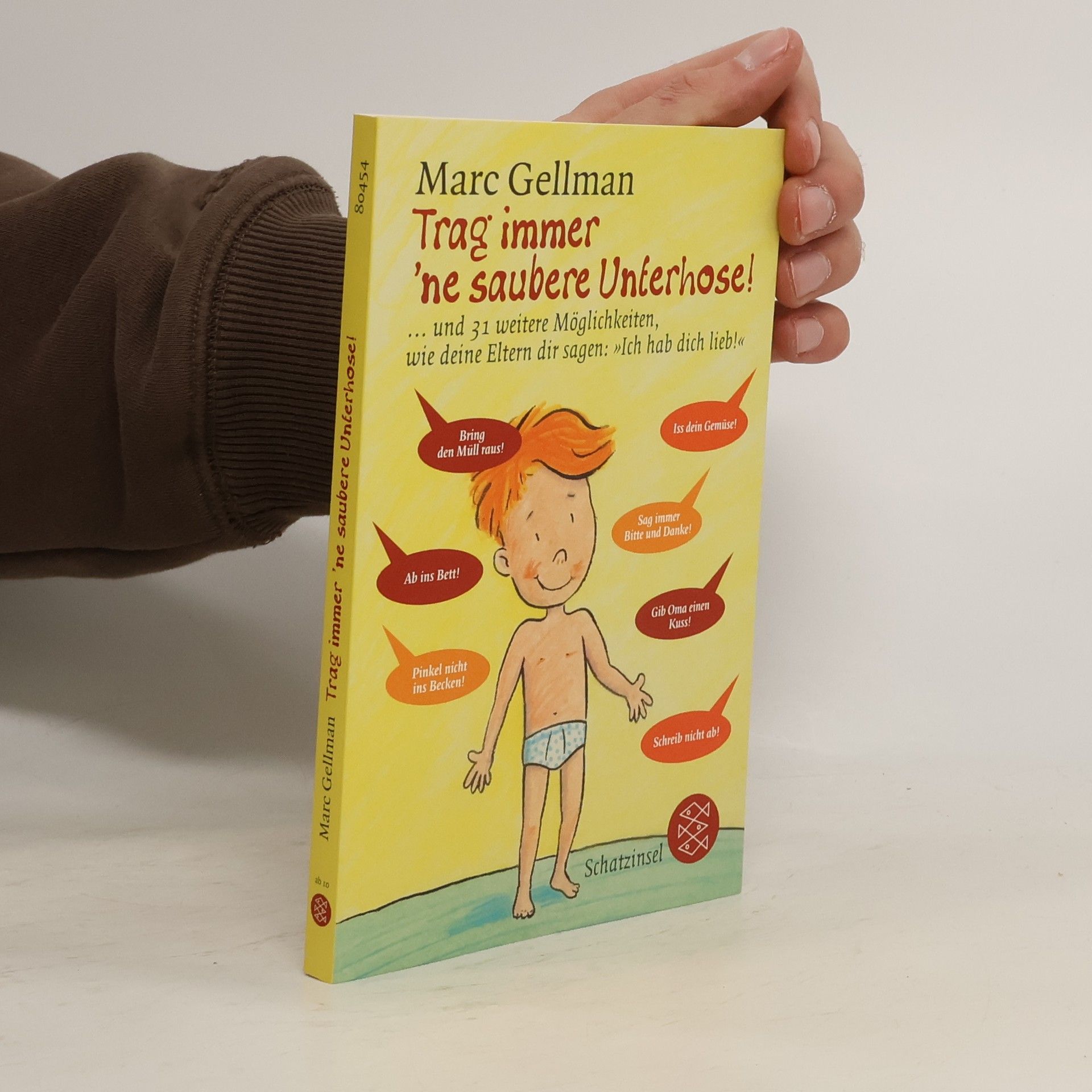 Trag immer 'ne saubere Unterhose!