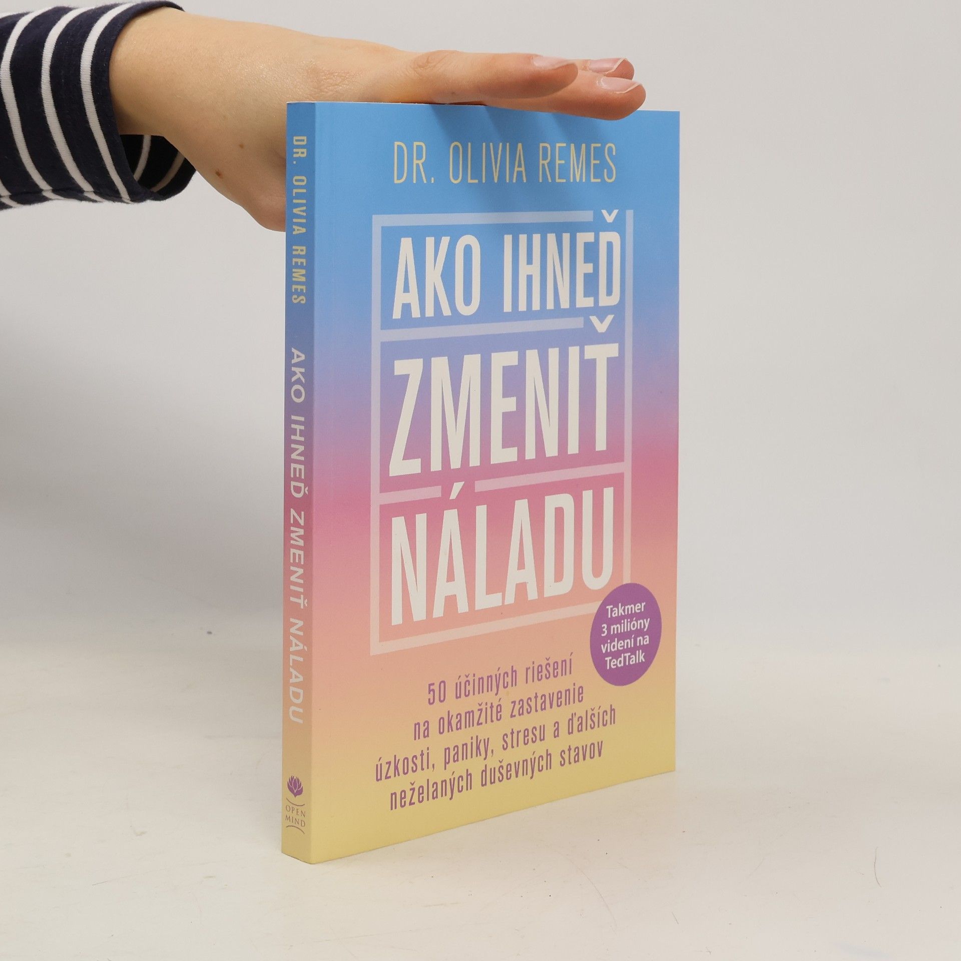 Olivia Remes Ako ihneď zmeniť náladu