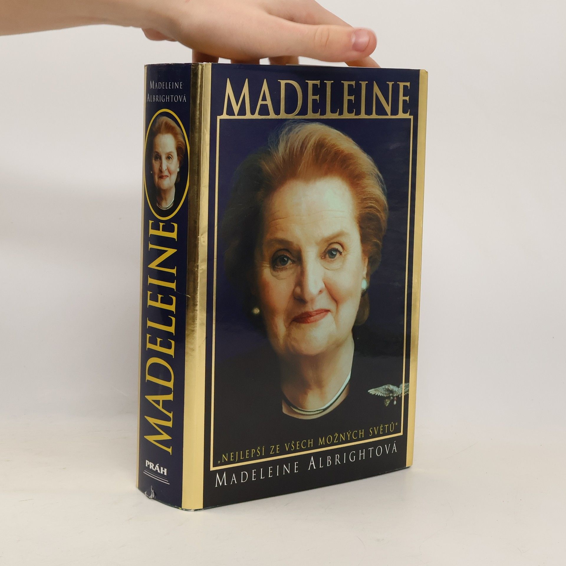 Madeleine Albright Madeleine. "Nejlepší ze všech možných světů"