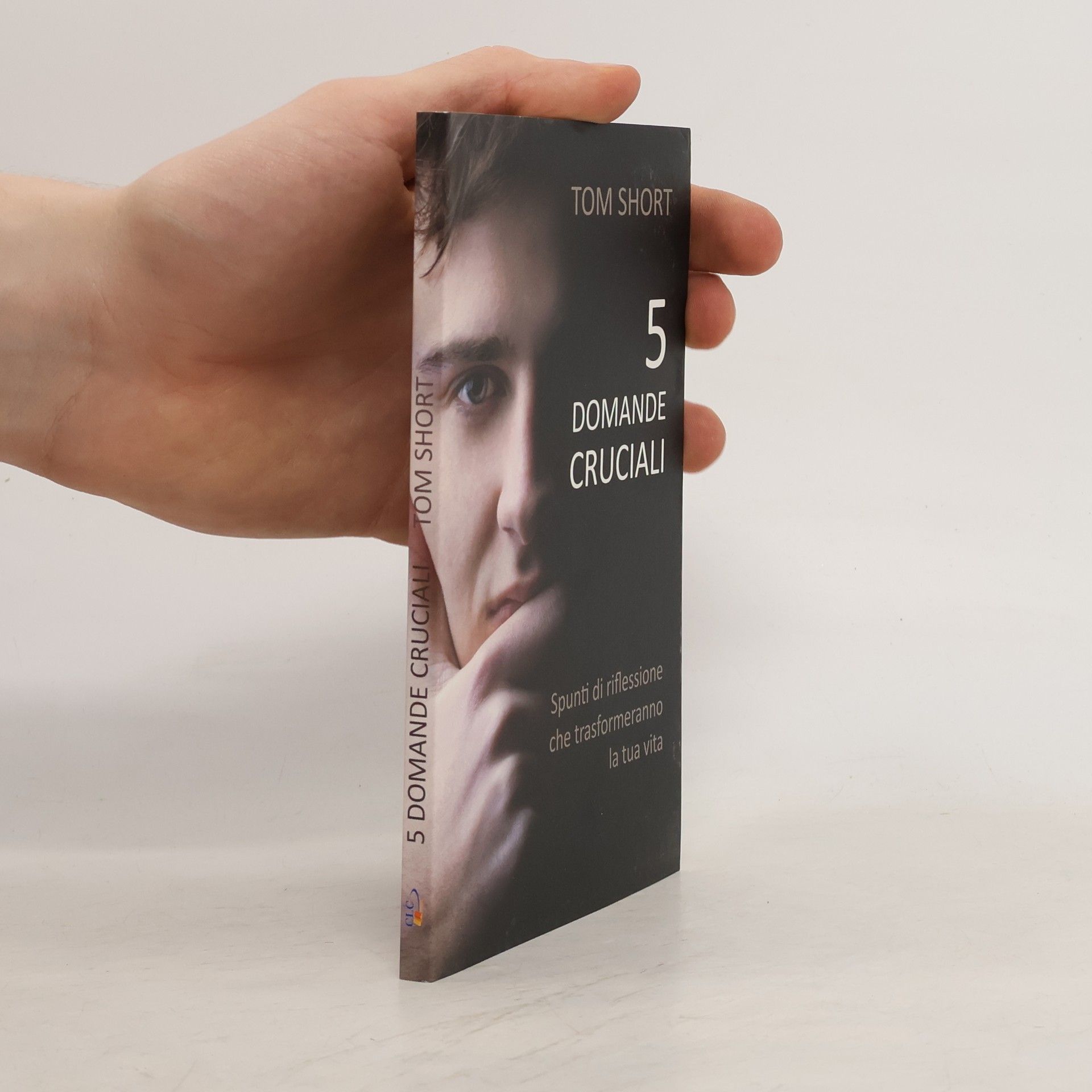 5 domande cruciali. Spunti di riflessione che trasformeranno la tua vita