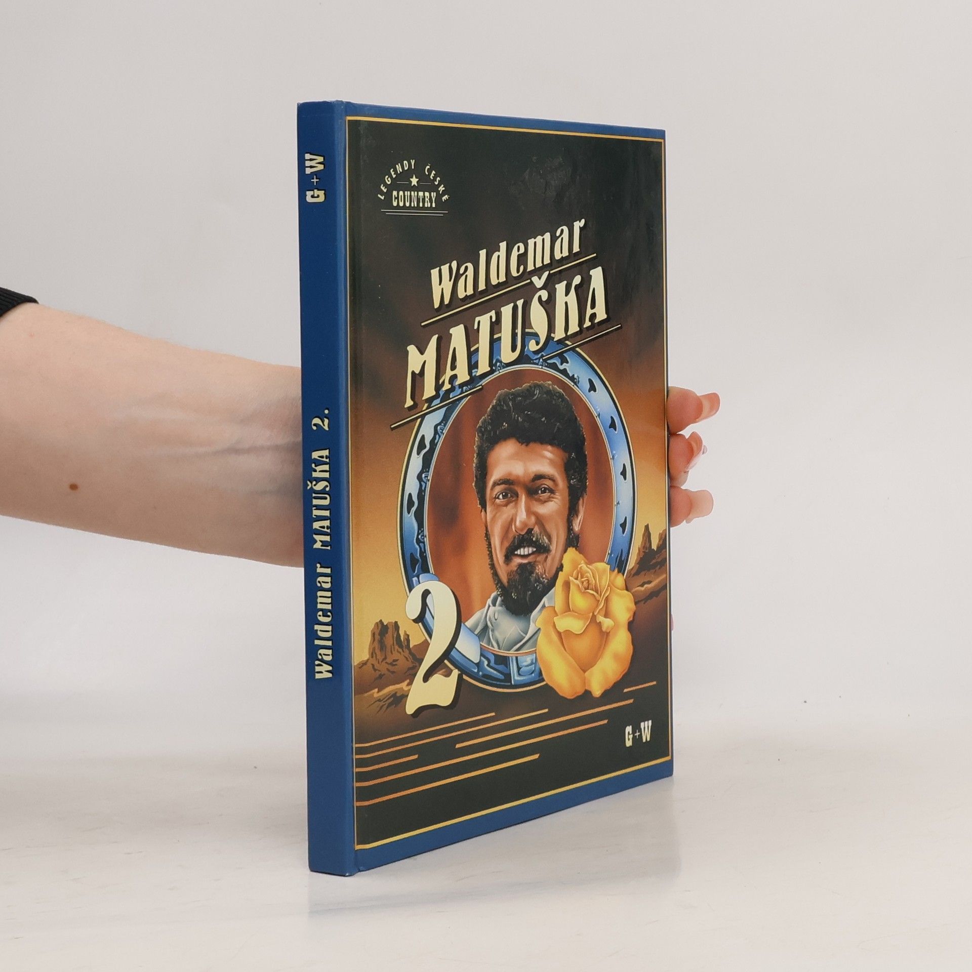 Waldemar Matuška Legendy České Country - 2: Waldemar Matuška