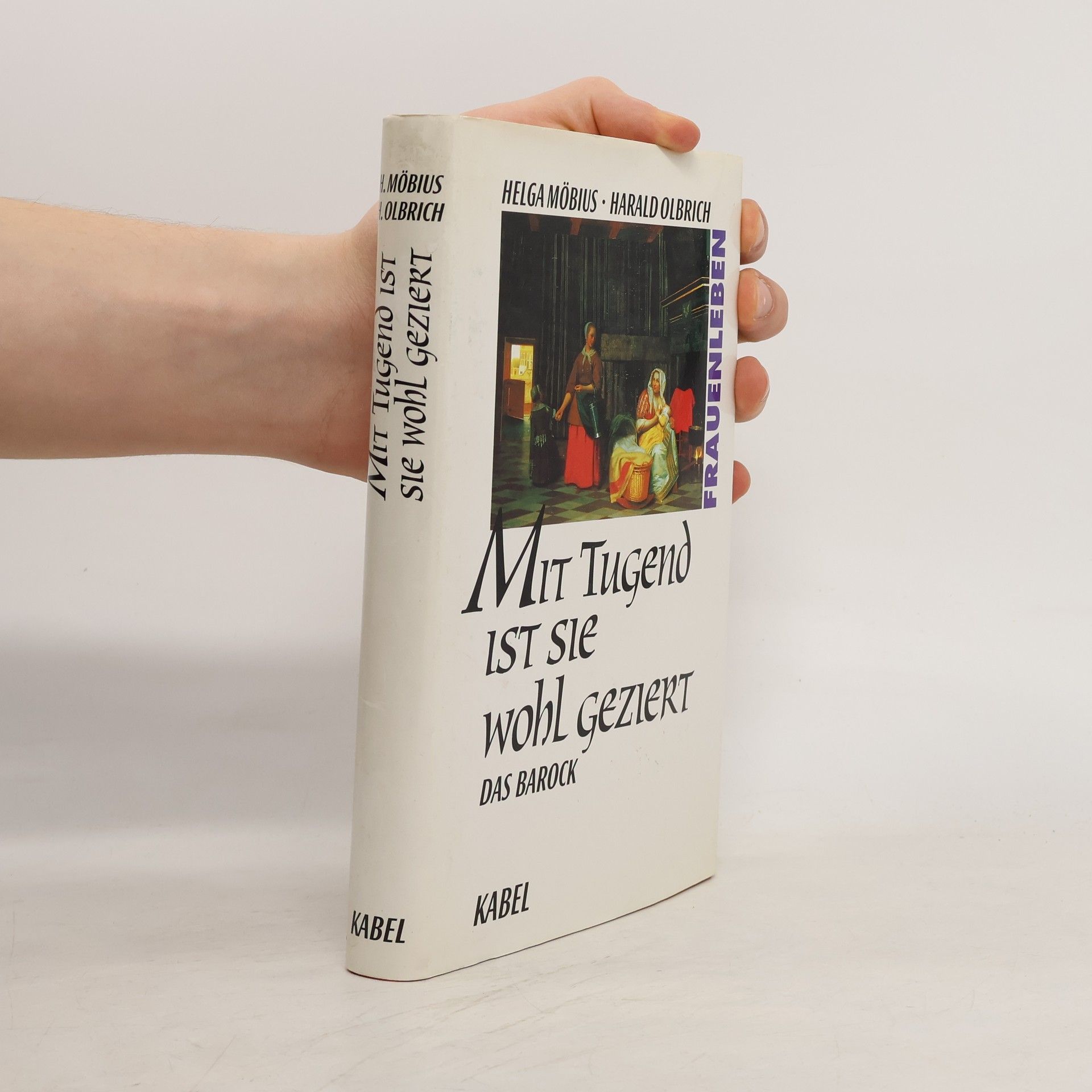 Helga Sciurie Mit Tugend ist sie wohl geziert