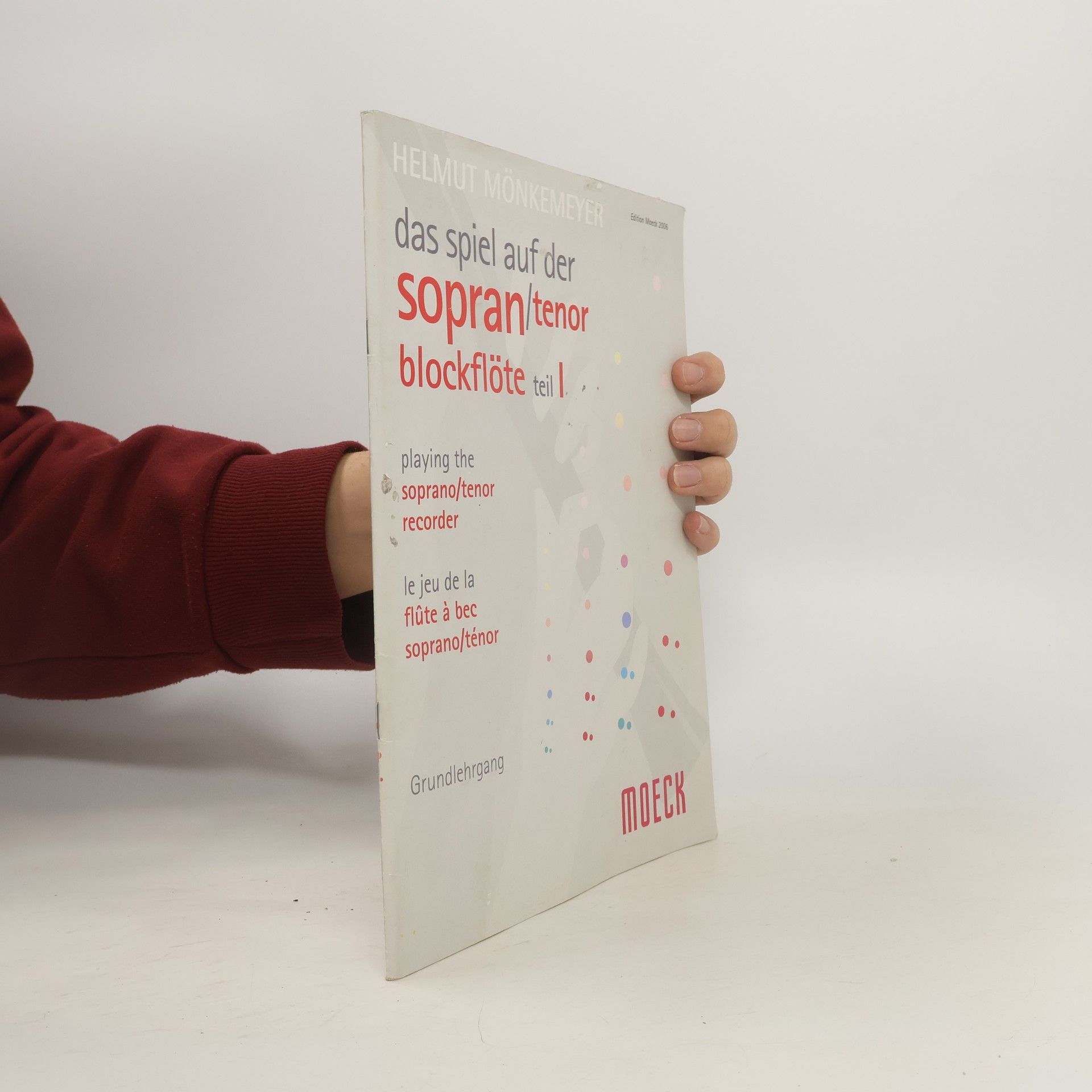 Helmut Mönkemeyer Das Spiel auf der sopran/tenor Blockflöte Teil I.