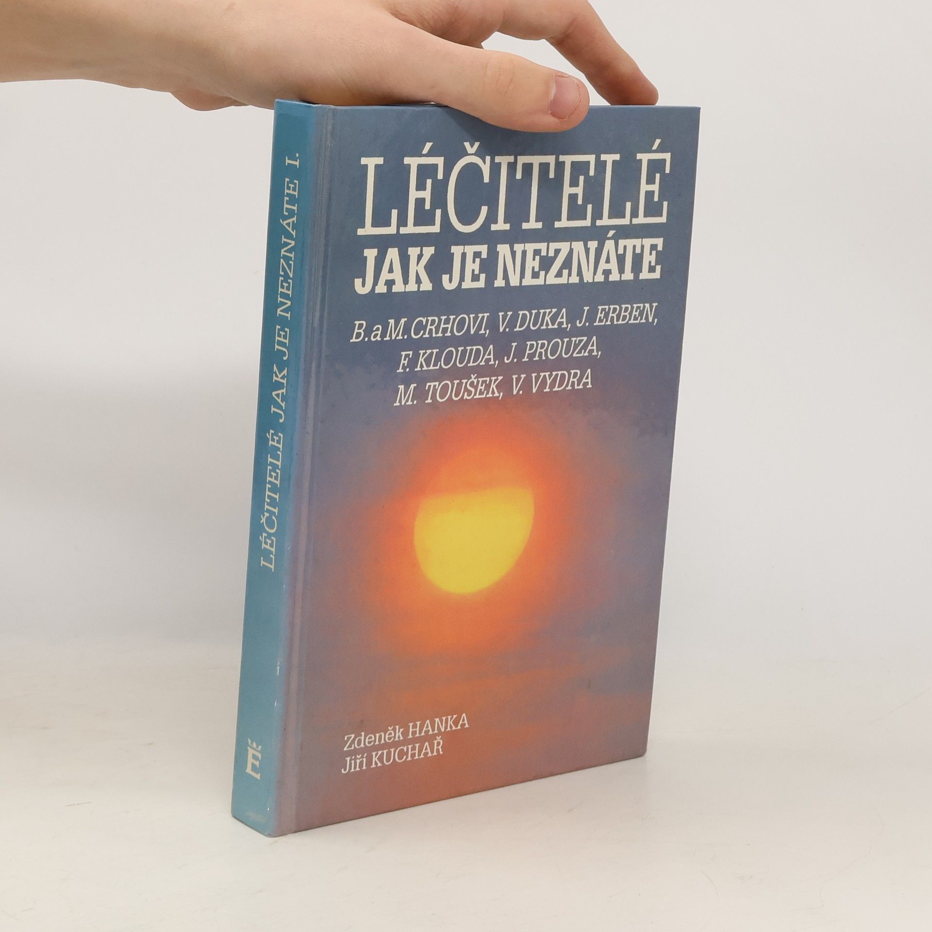 Zdeněk Hanka Léčitelé jak je neznáte