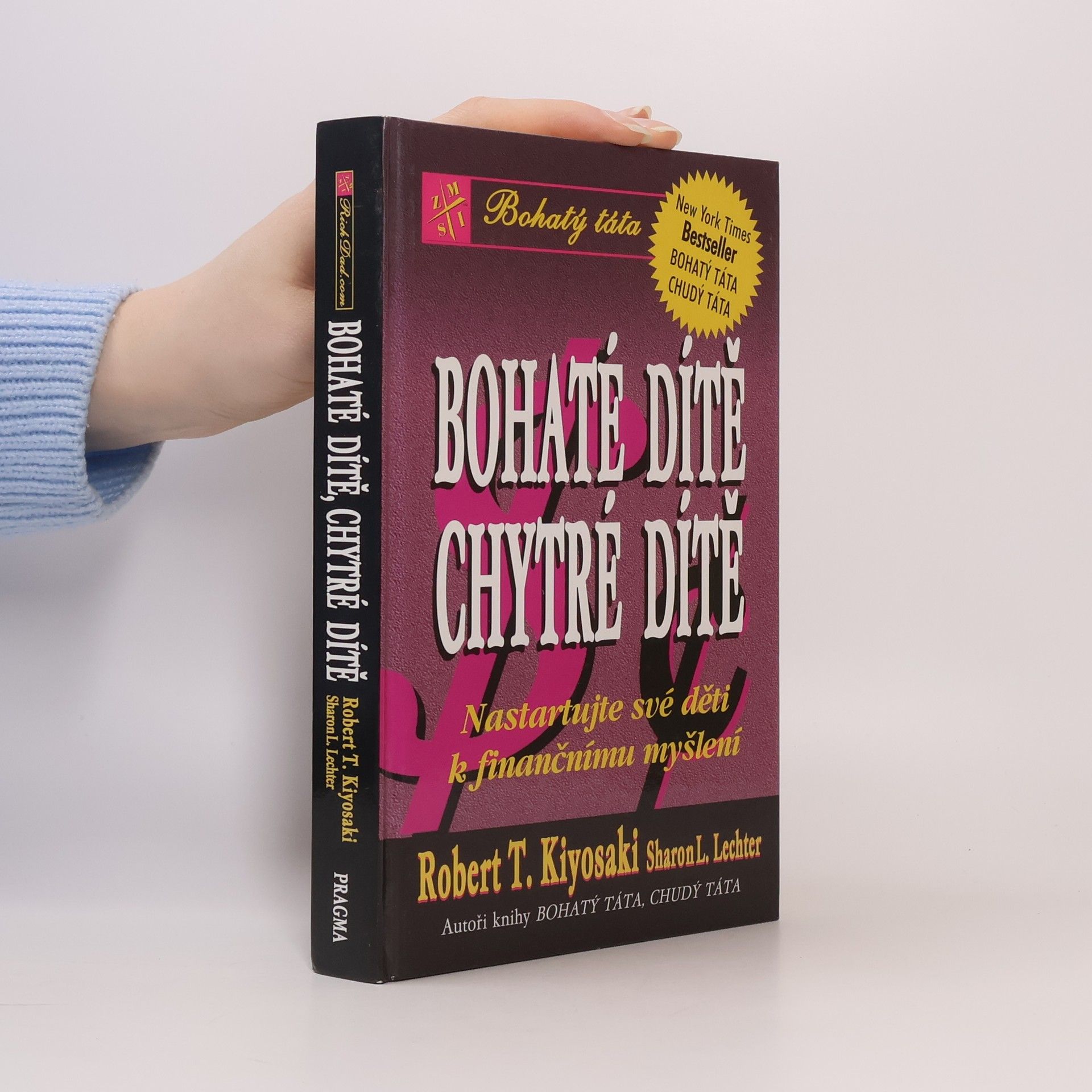 Robert Kiyosaki Bohaté dítě, chytré dítě