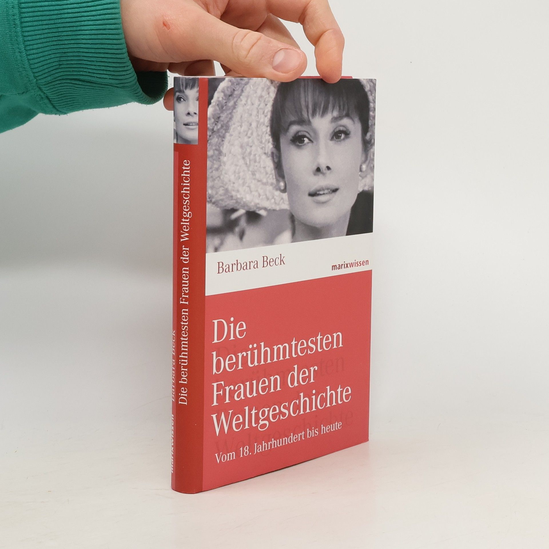 Barbara Beck Die berühmtesten Frauen der Weltgeschichte