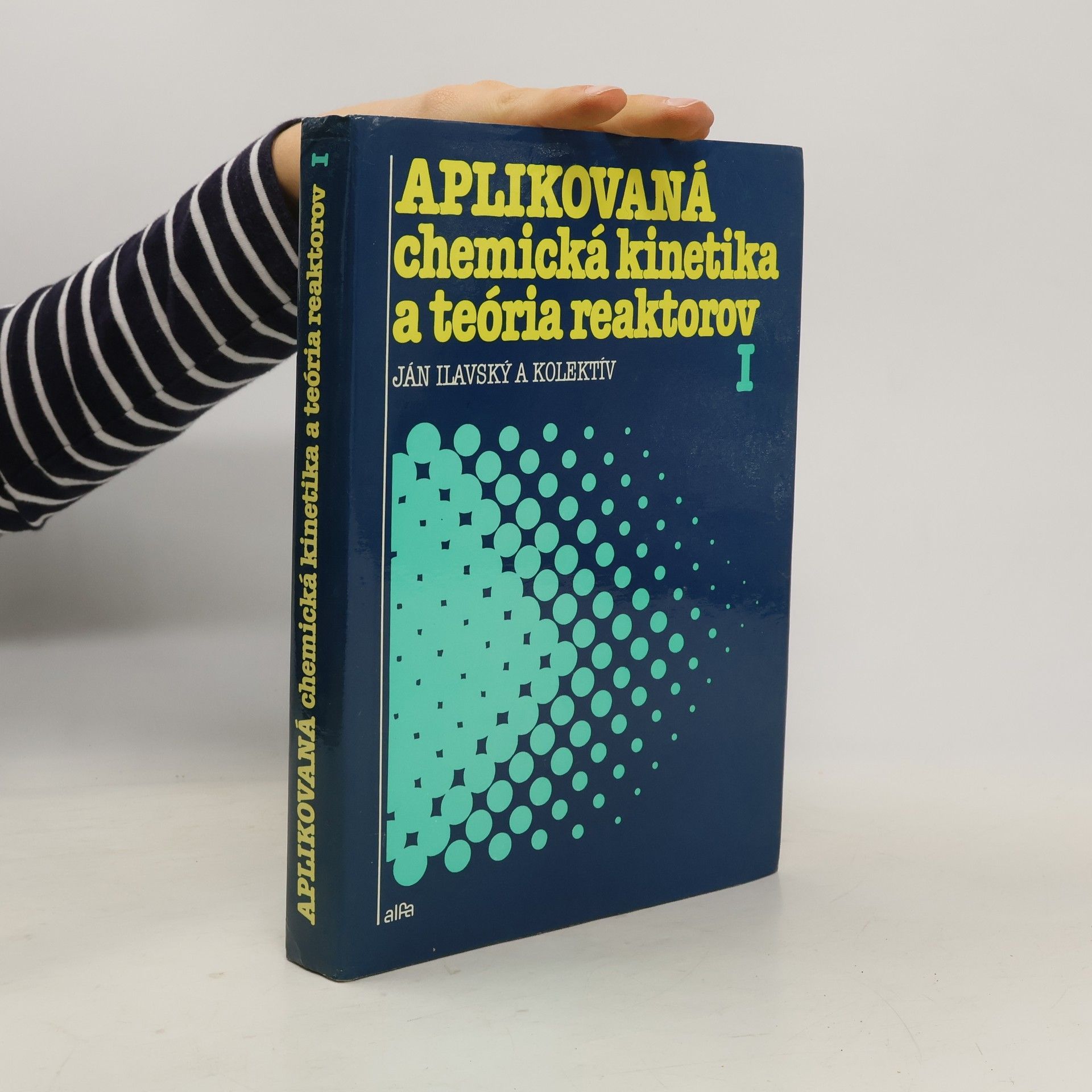 Ján Ilavský Aplikovaná chemická kinetika a teória reaktorov I.