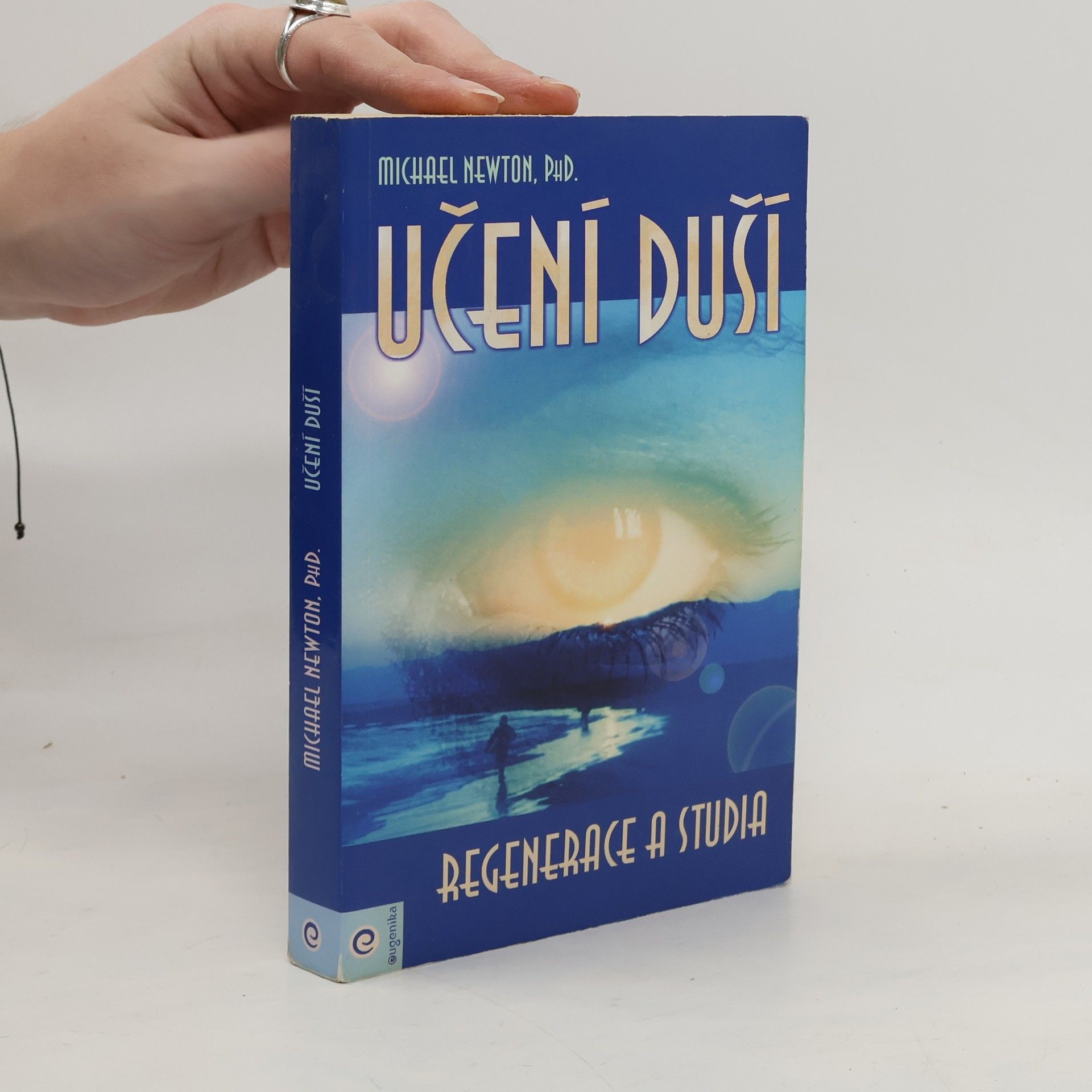 Michael Newton Učení duší. Regenerace a studia